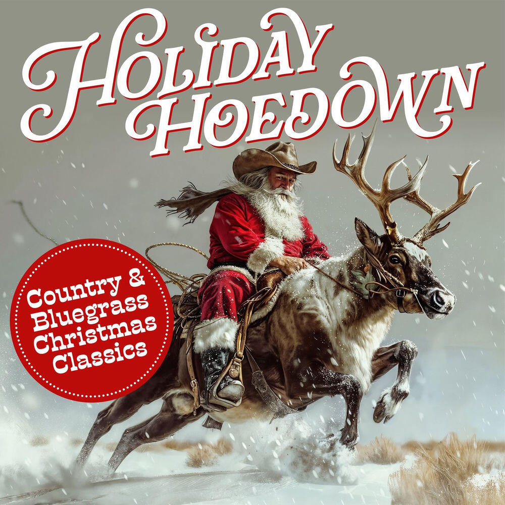 Релиз Holiday Hoedown: Country & Bluegrass Christmas Classics