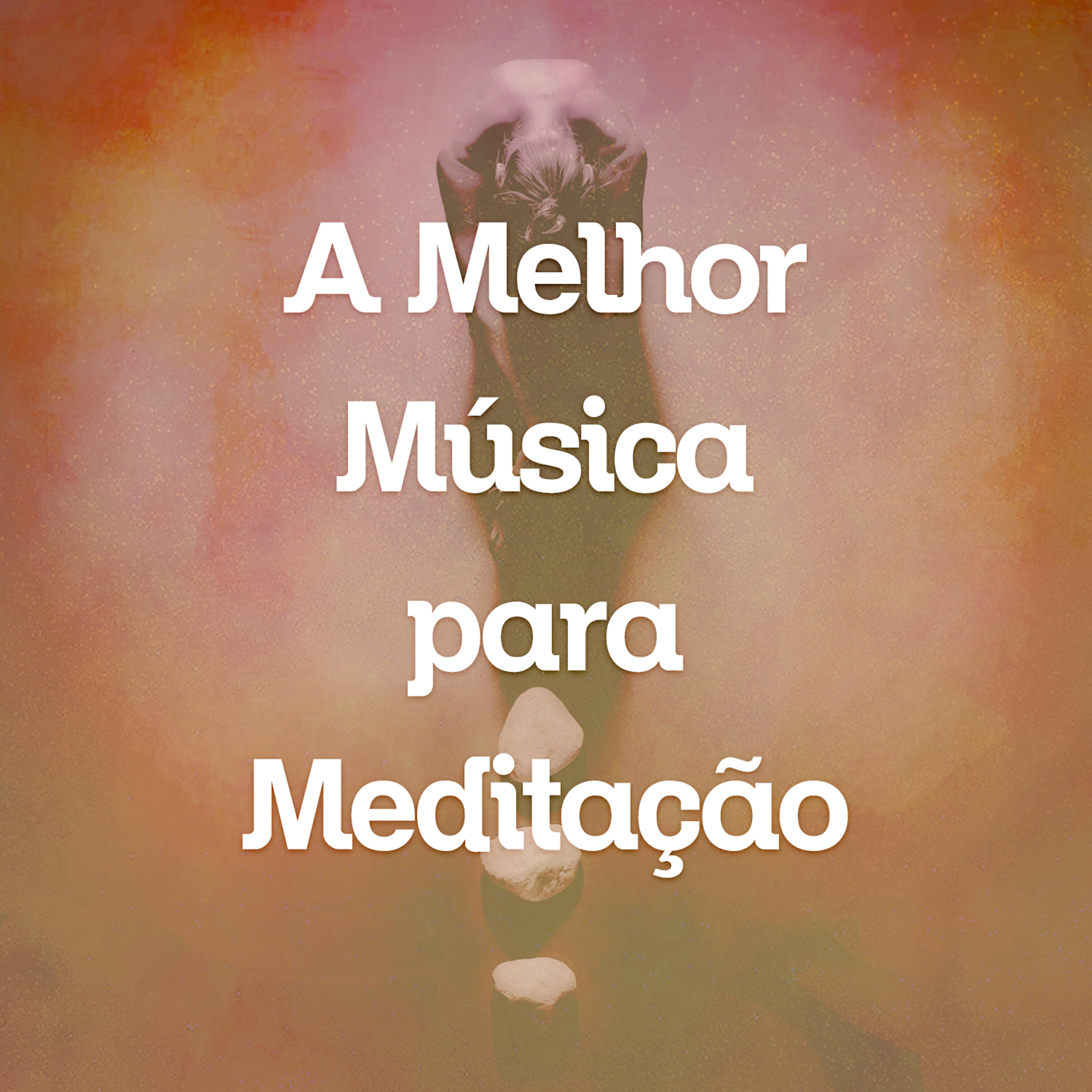 Релиз A Melhor Música Para Meditação