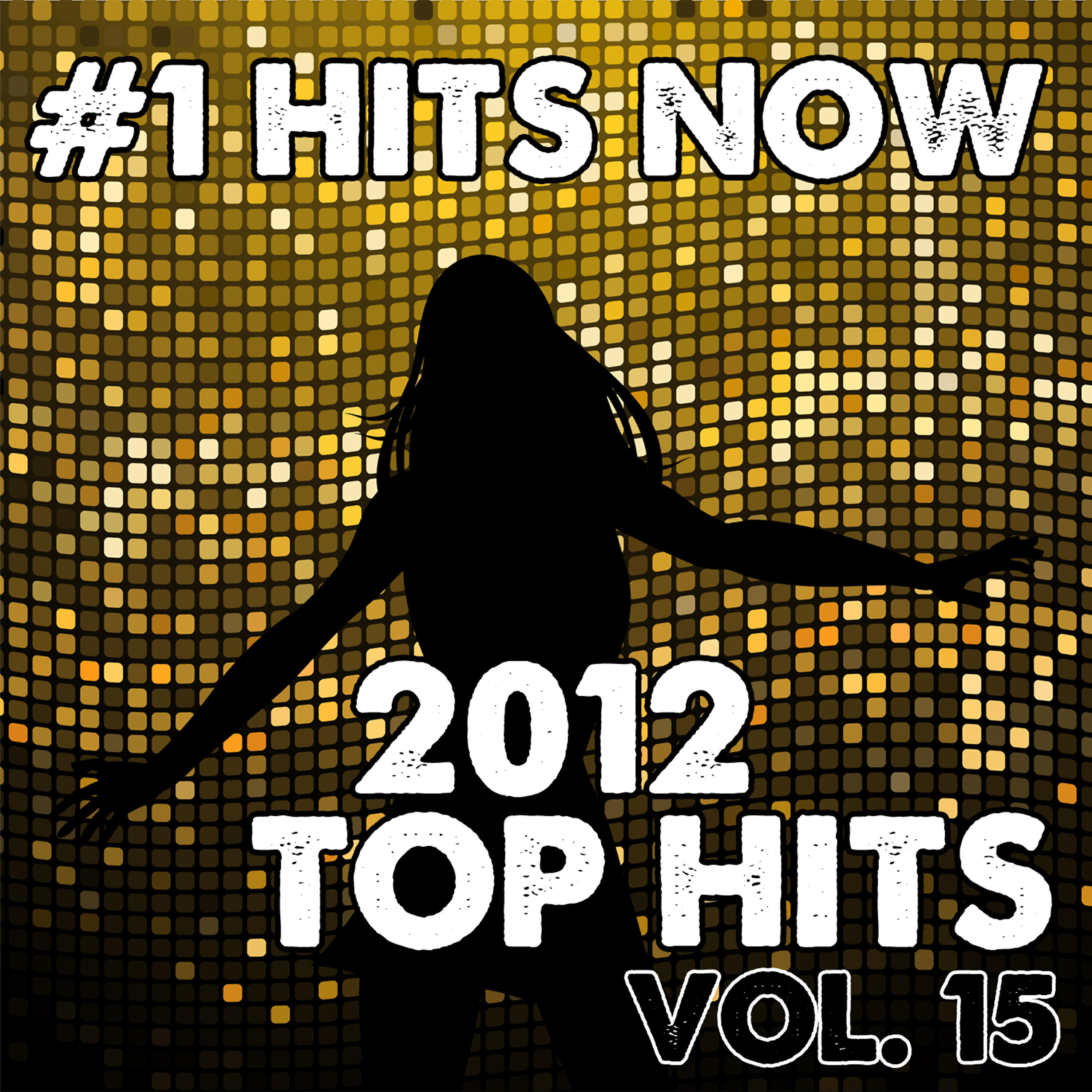 Релиз 2012 Top Hits, Vol. 15