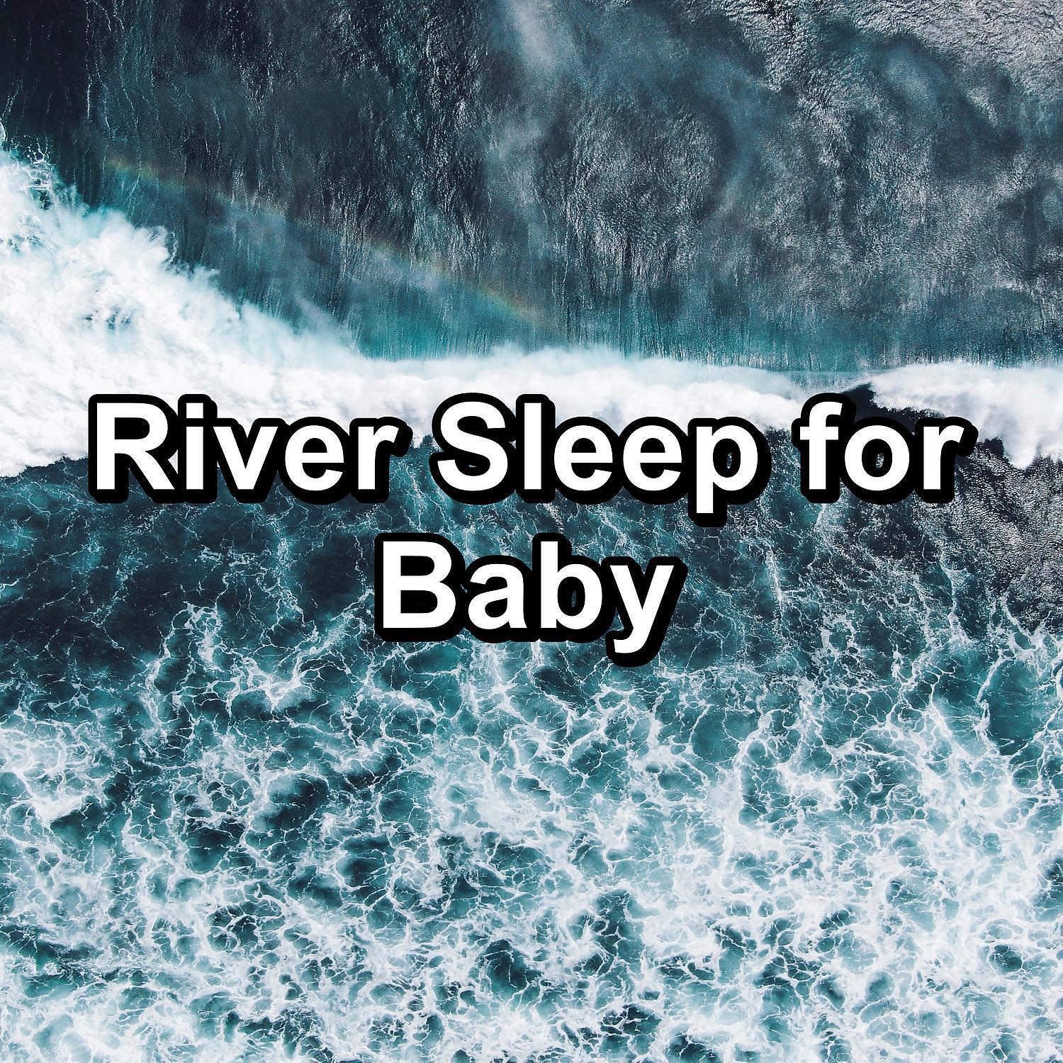 Релиз River Sleep for Baby