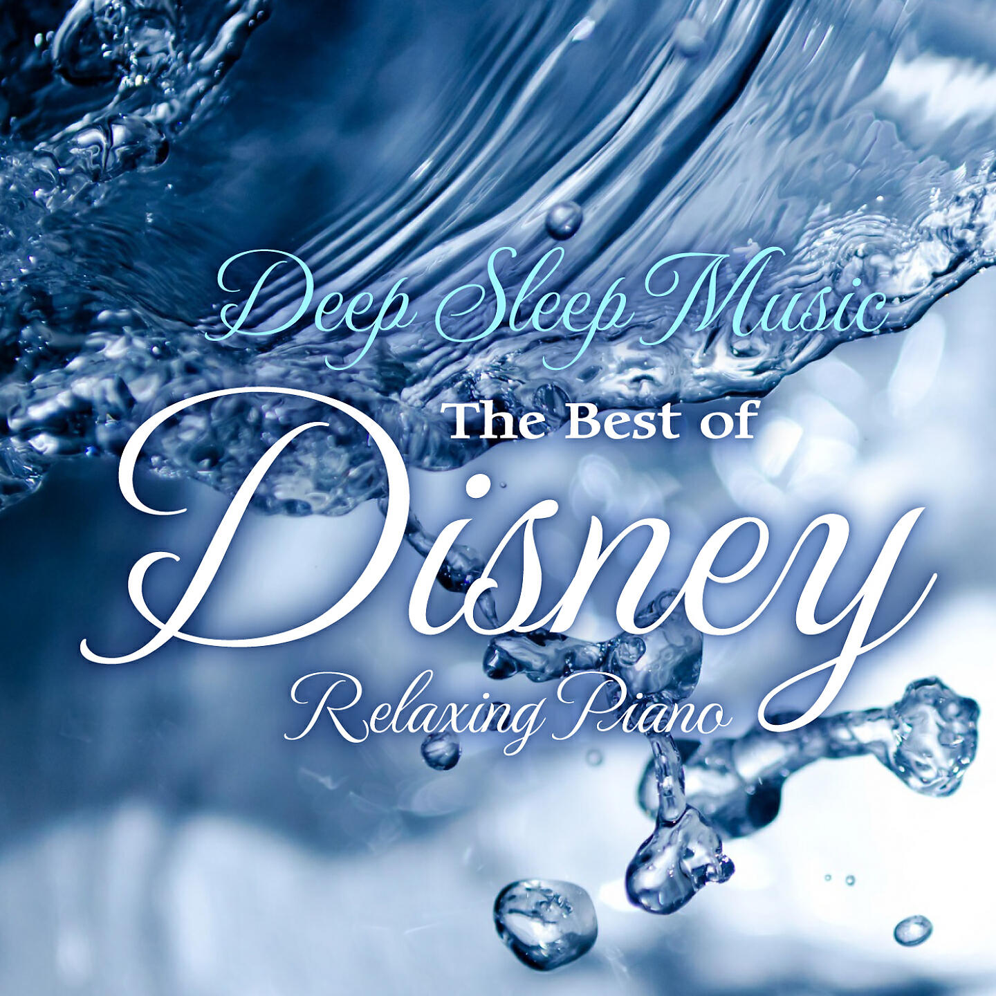 Релиз Deep Sleep The Best of Disney Relaxing Piano Covers Calm Water