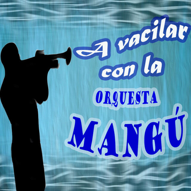 Релиз A Vacilar Con la Orquesta Mangú (En Vivo)