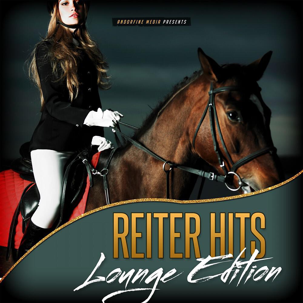 Релиз Reiter Hits - Lounge Edition