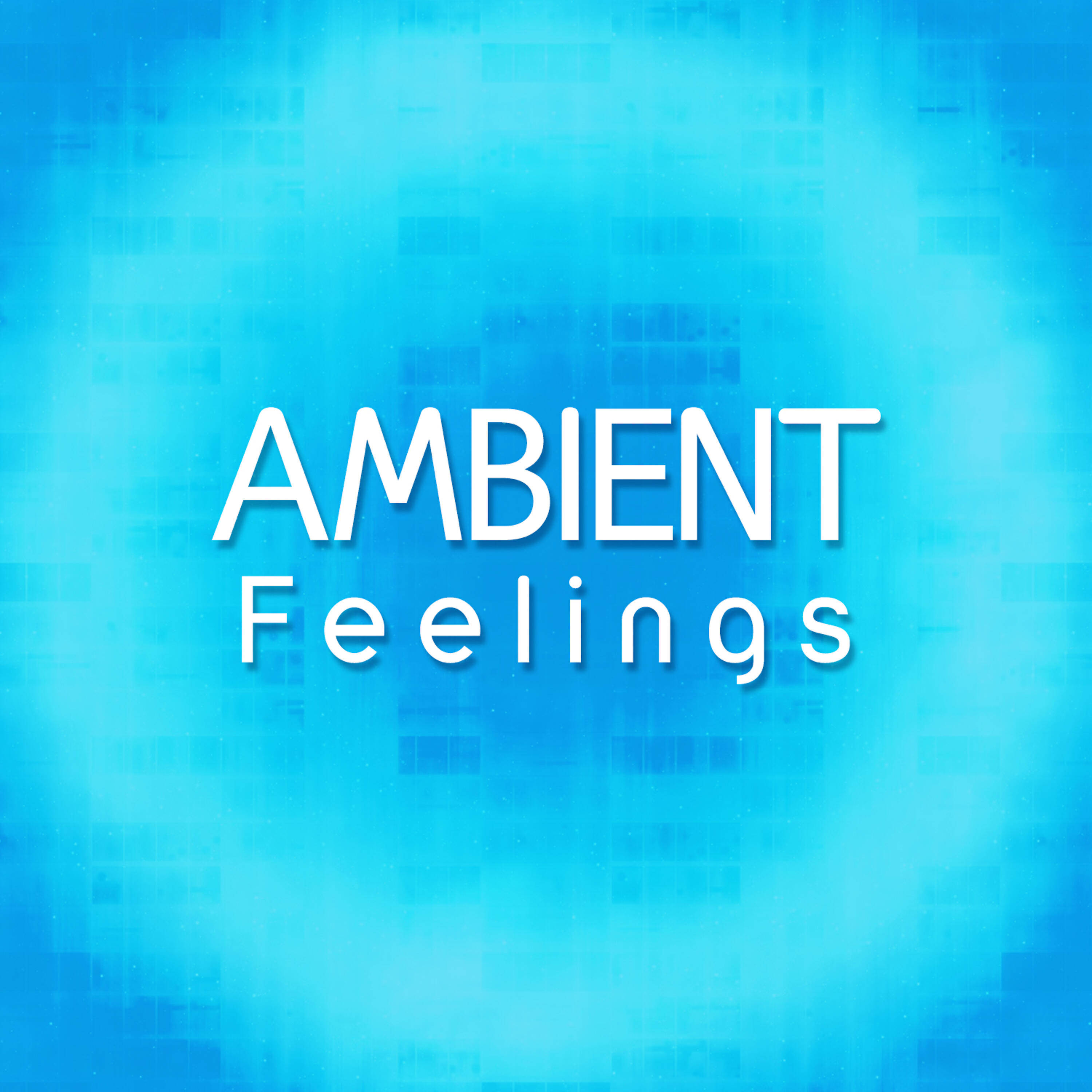 Постер альбома Ambient Feelings