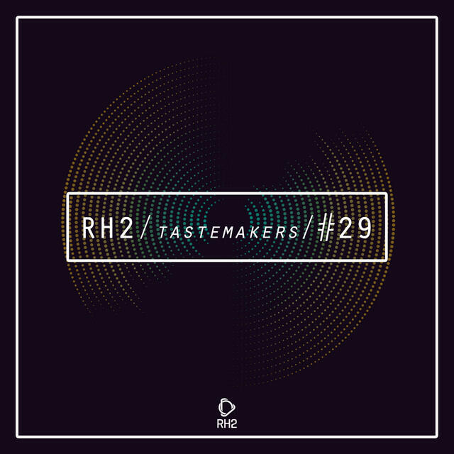 Релиз Rh2 Tastemakers #29