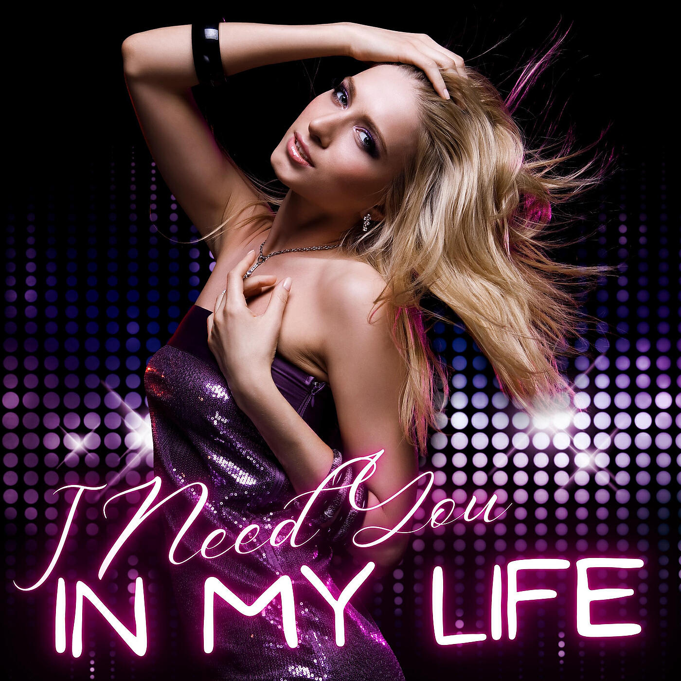 Релиз I Need You in My Life