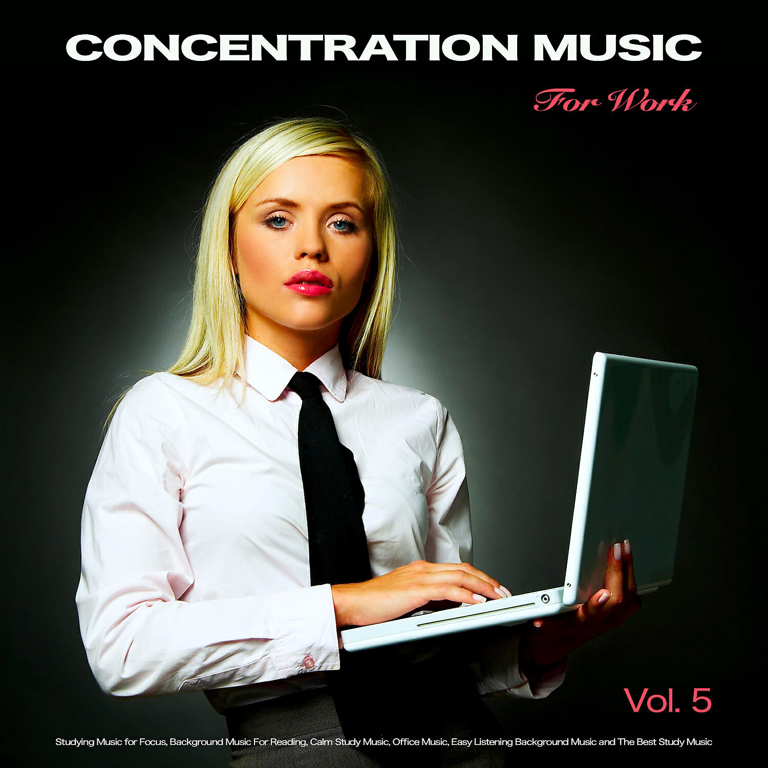 Релиз Concentration Music For Work: Studying Music for Focus, Background Music For Reading, Calm Study Music, Office Music, Easy Listening Background Music and The Best Study Music, Vol. 5