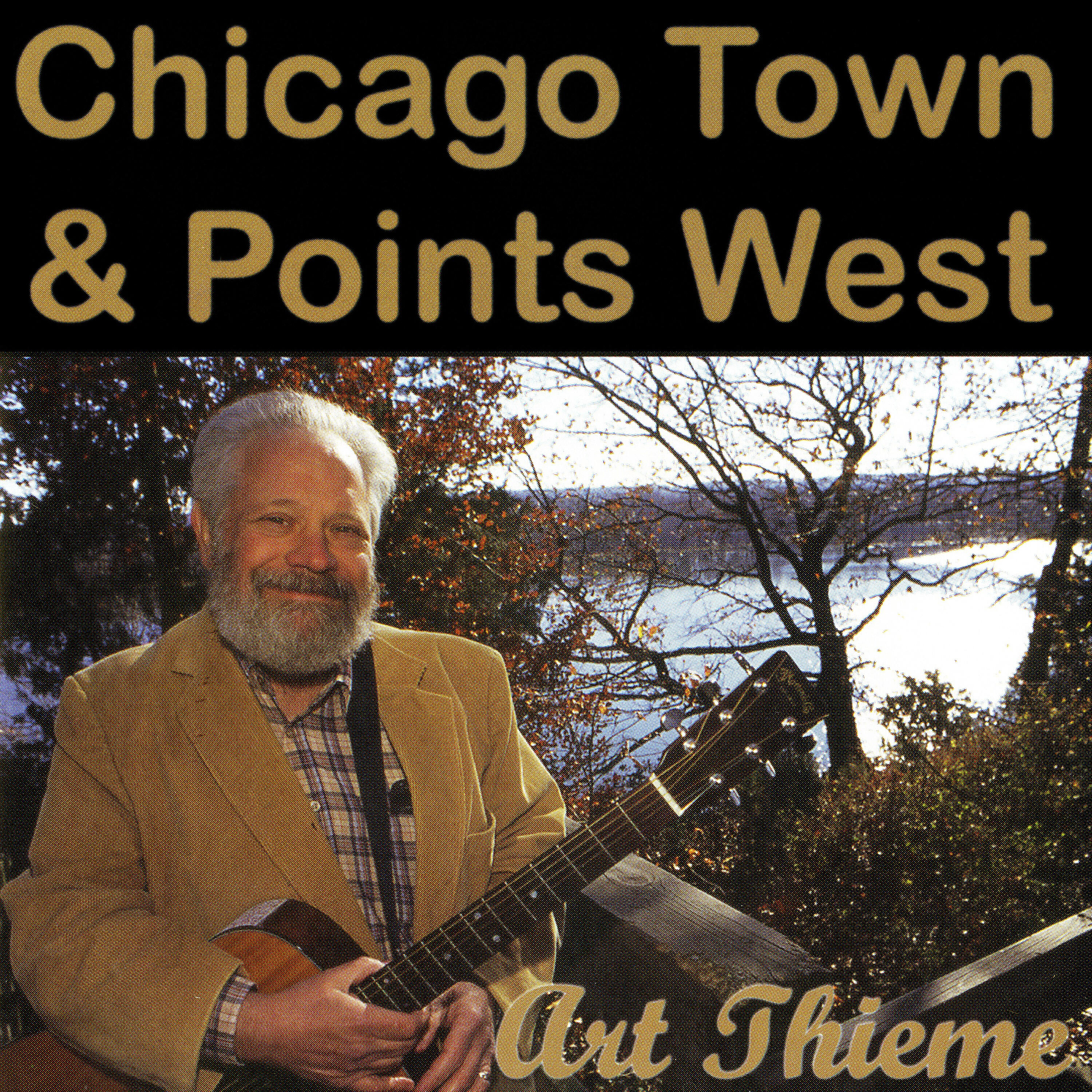 Релиз Chicago Town and Other Points West