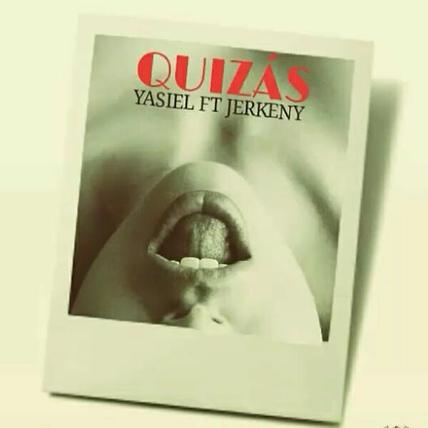 Релиз Quizas (feat. Jerkeny)