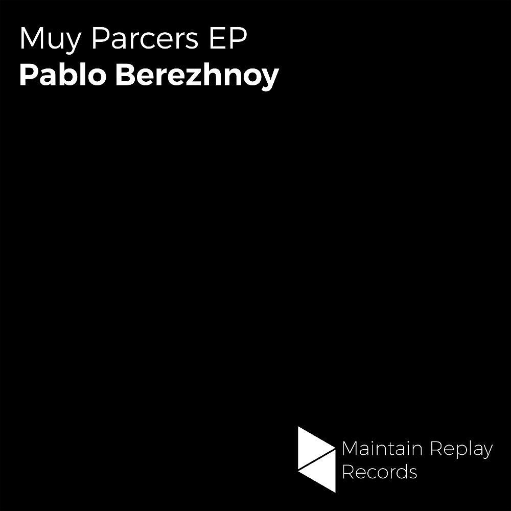 Релиз Muy Parcers EP