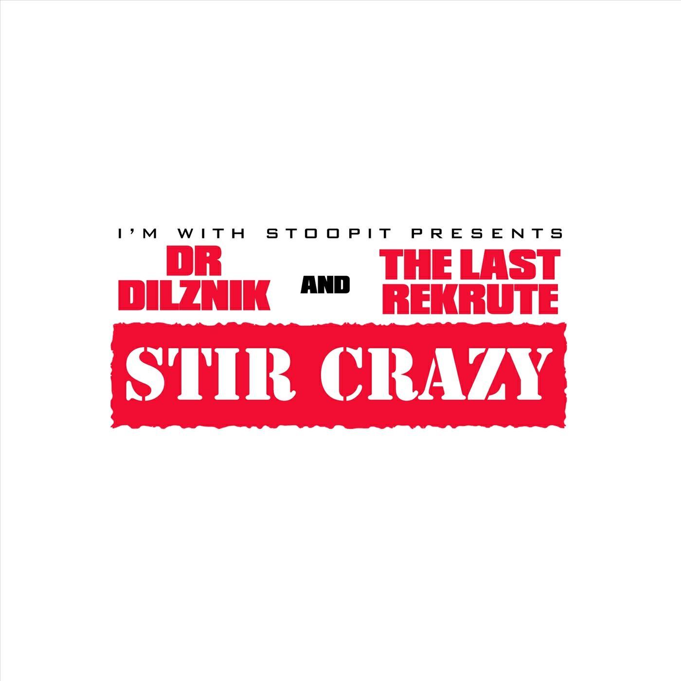 Релиз Stir Crazy