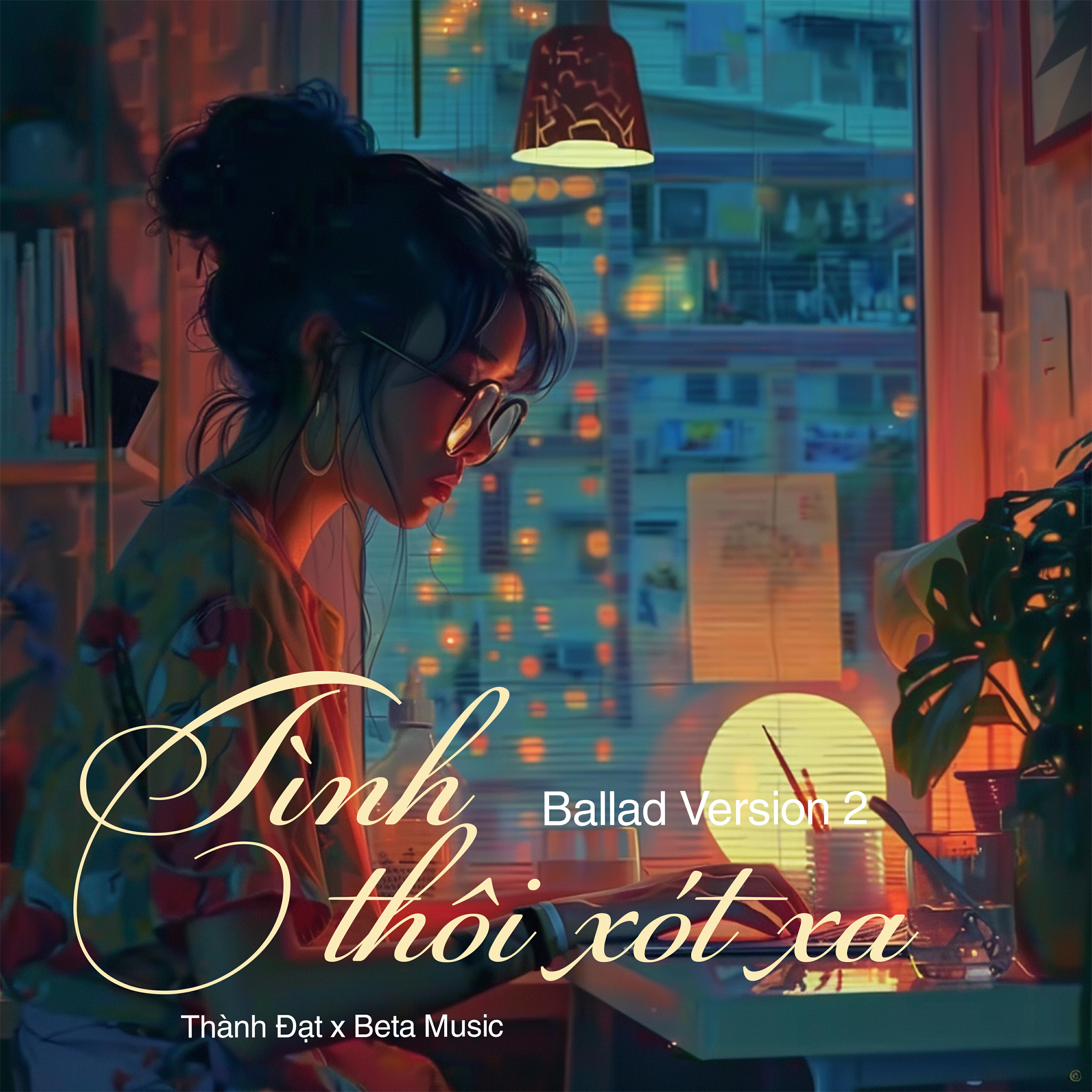 Релиз Tình Thôi Xót Xa (Ballad 2)
