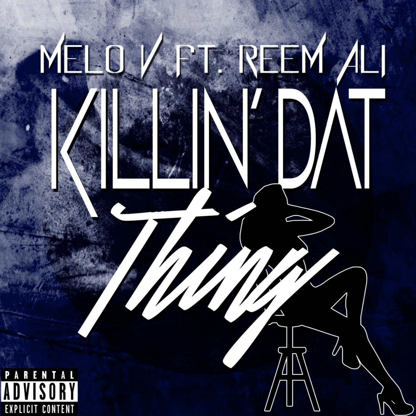 Релиз Killin' dat Thing (feat. Reem Ali)