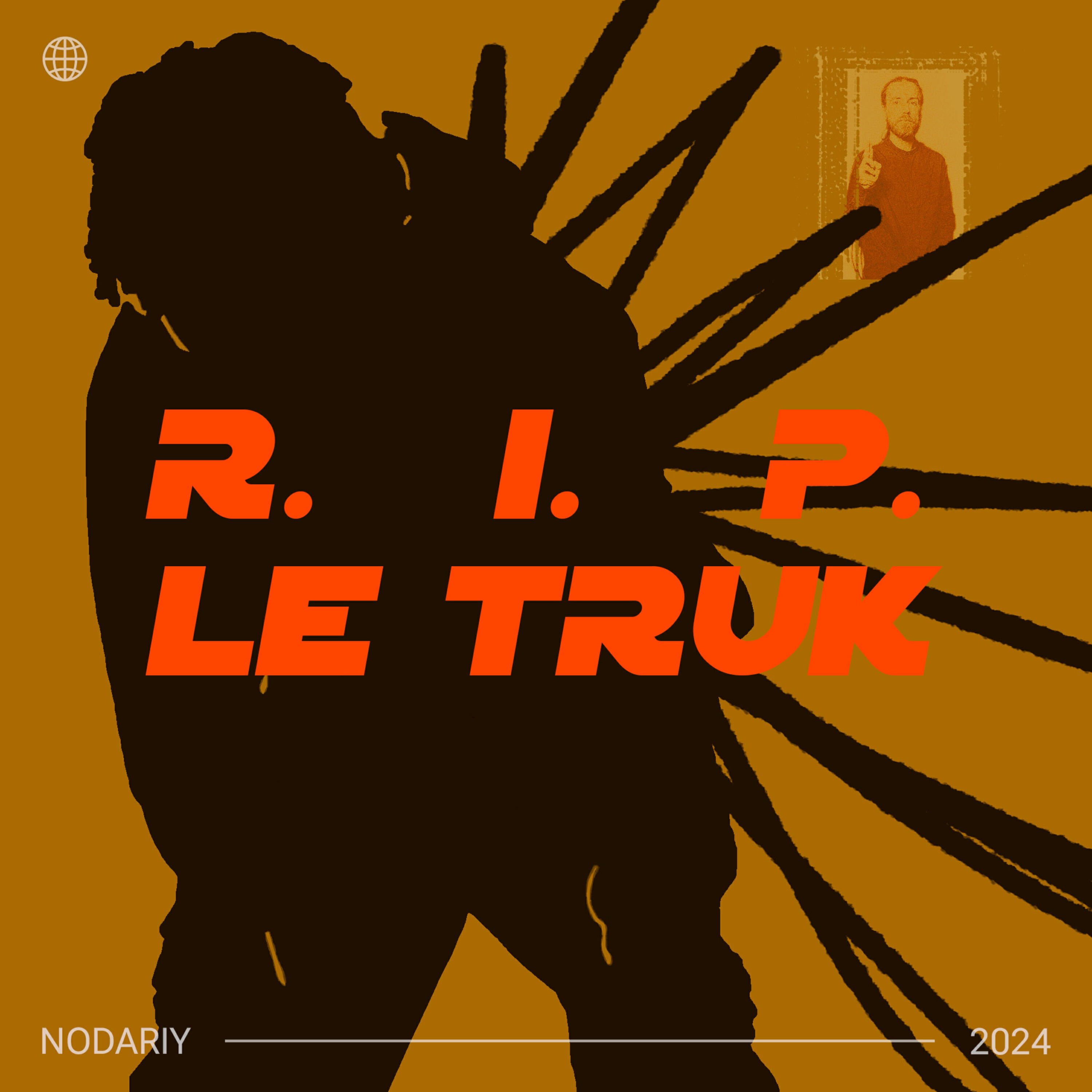 Постер альбома R.I.P. LE TRUK