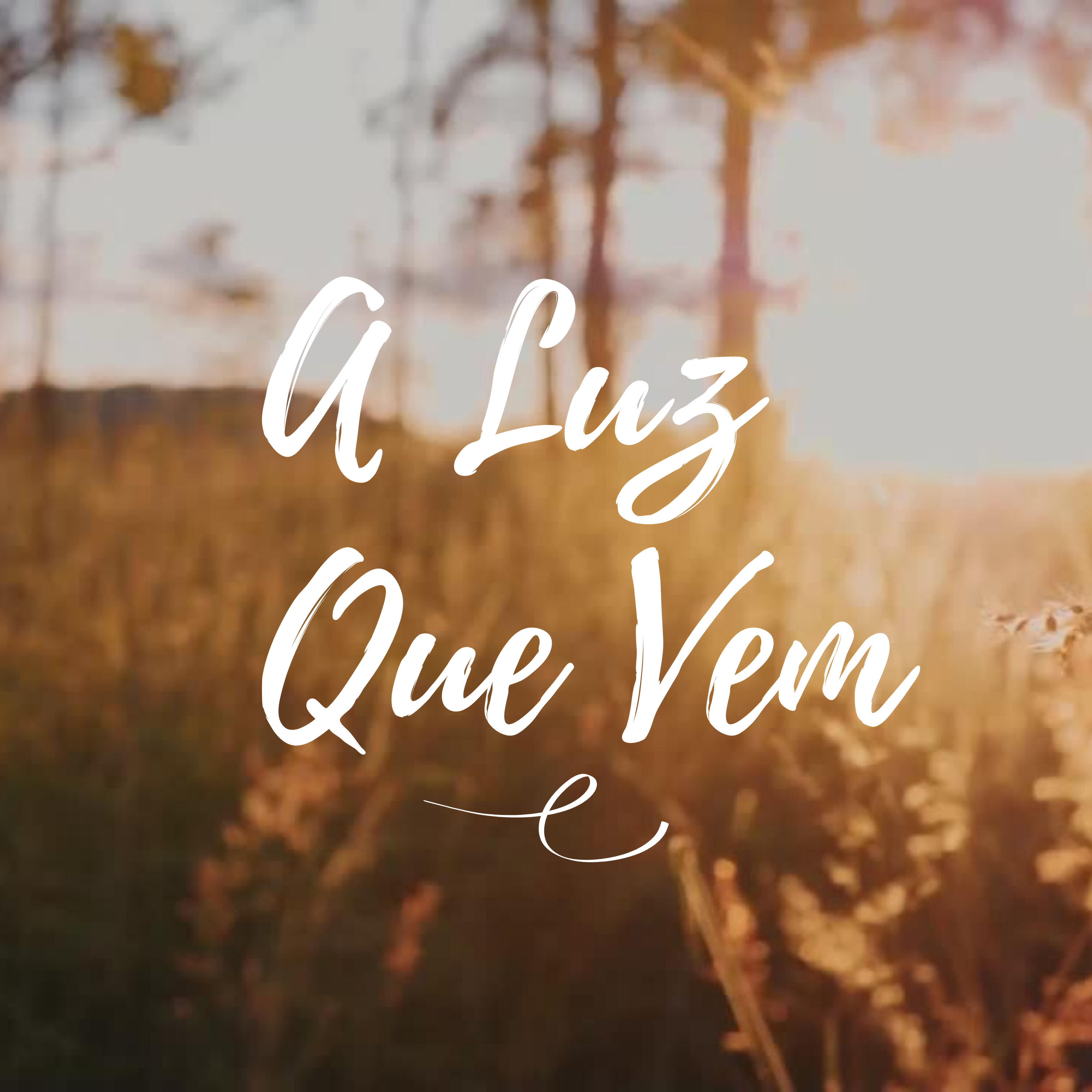 Релиз A Luz Que Vem