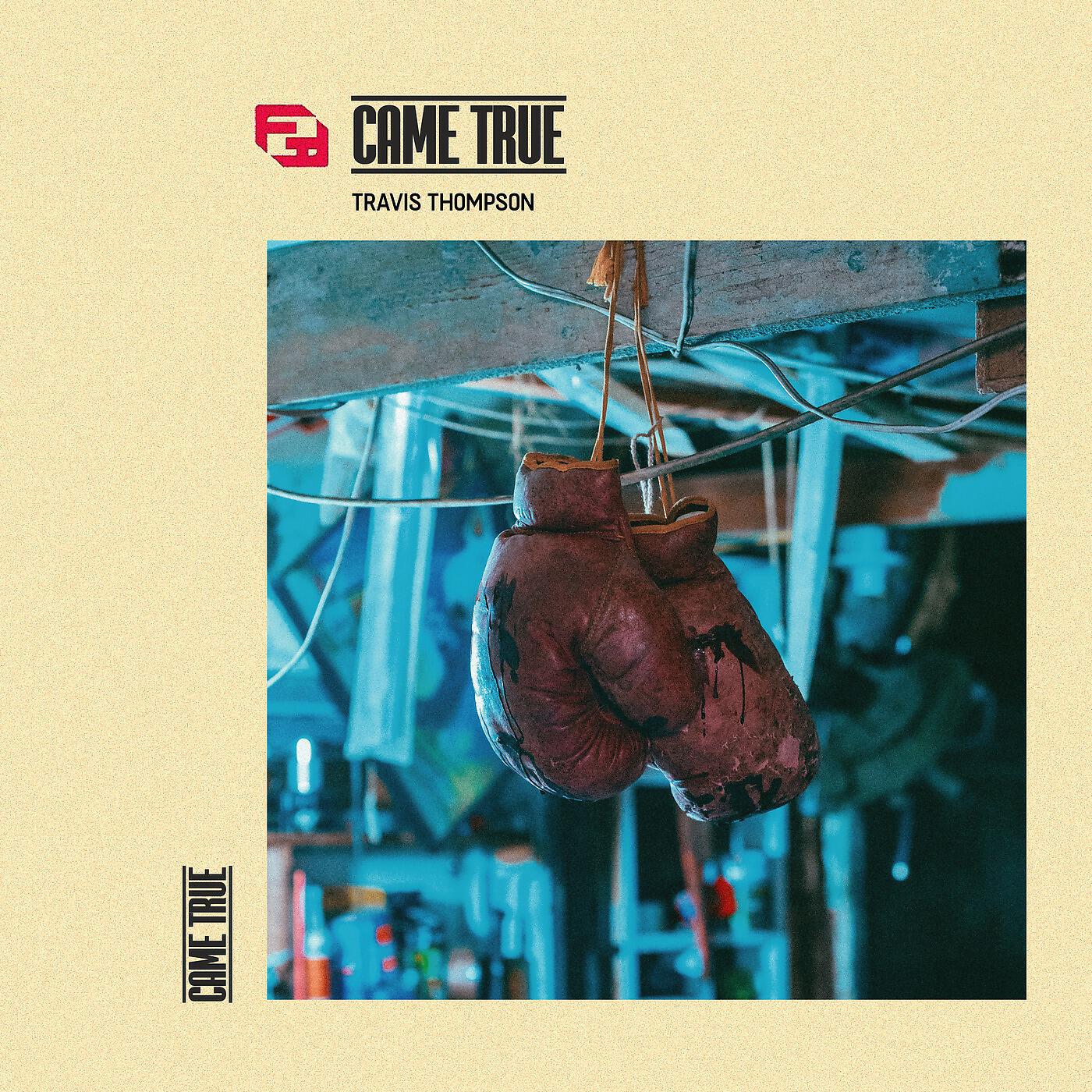 Скачать песню Travis Thompson - Came True бесплатно в MP3 для Android и iOS