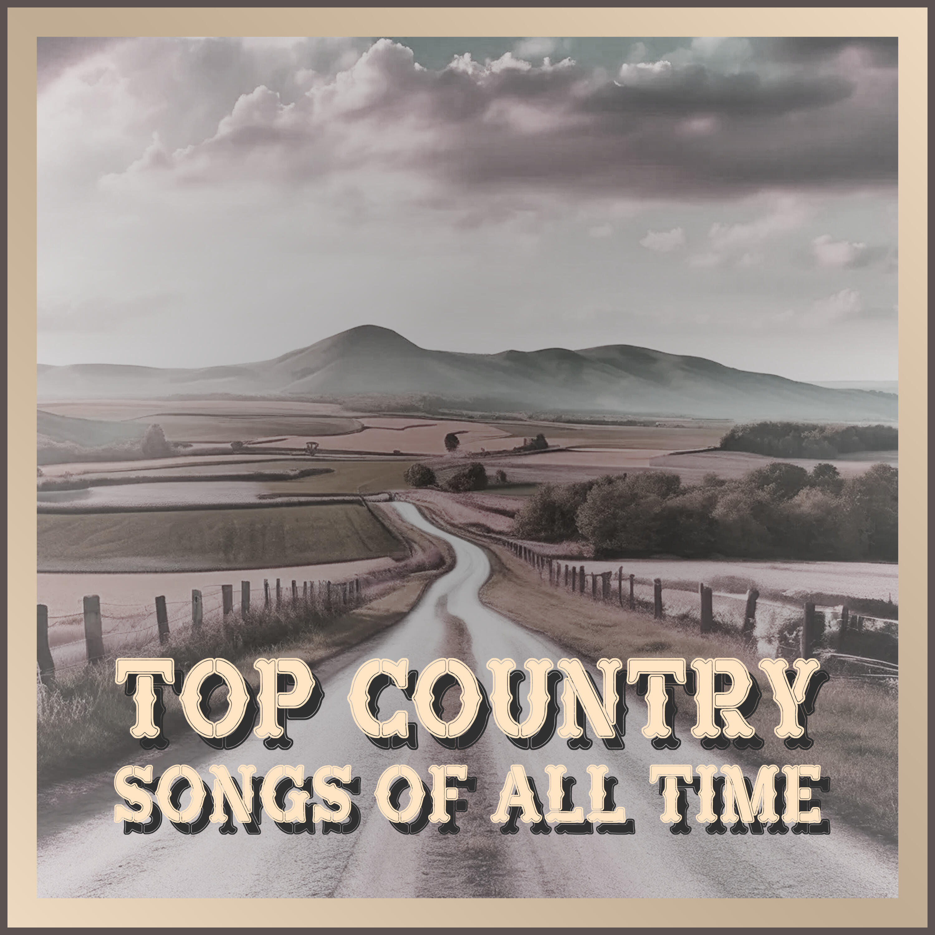 Релиз Top Country Songs of All Time: Best Country Music from the 80'S 90'S 00'S Greatest Hits