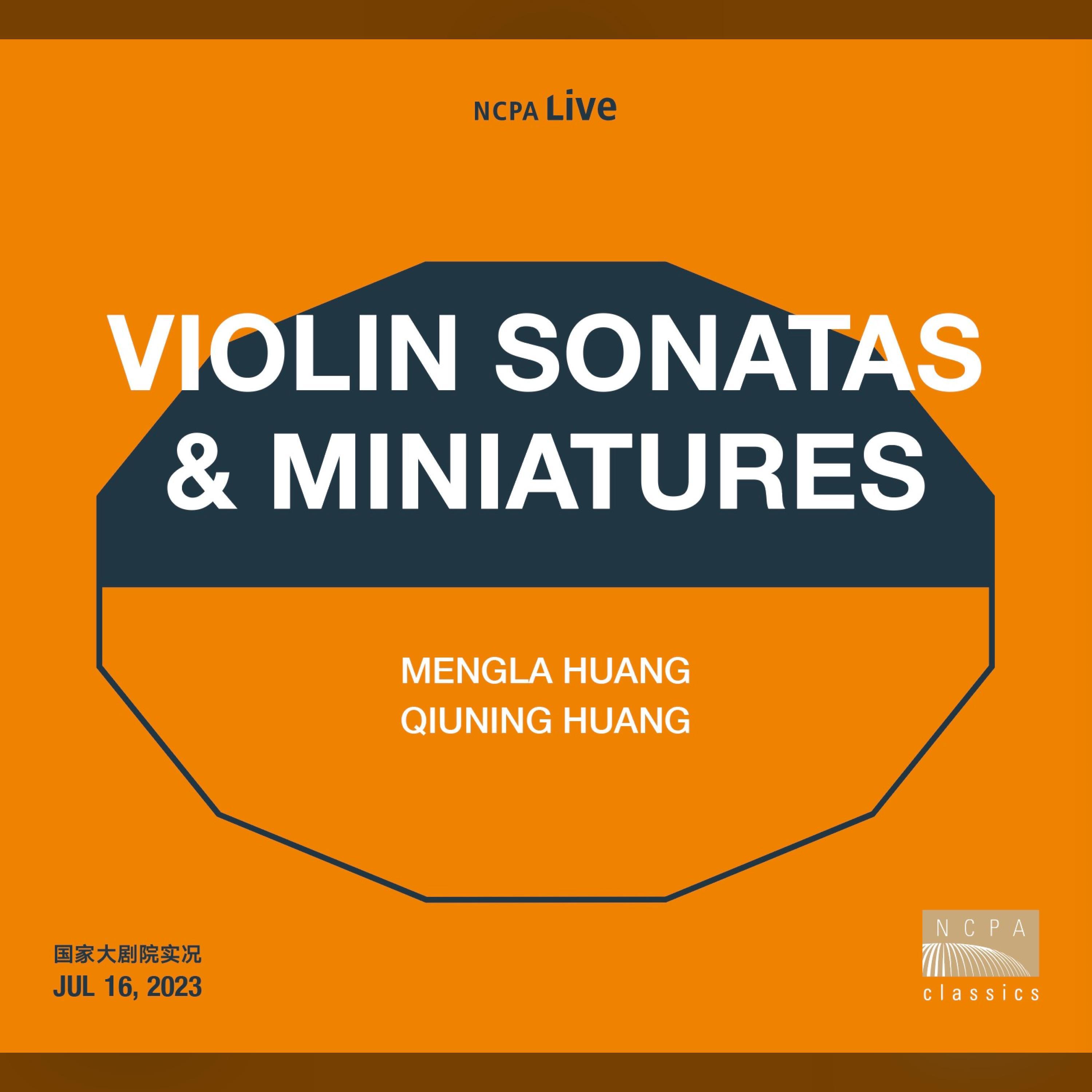 Релиз 大剧院现场：黄蒙拉小提琴音乐会（NCPA Live - VIOLIN SONATAS & MINIATURES）