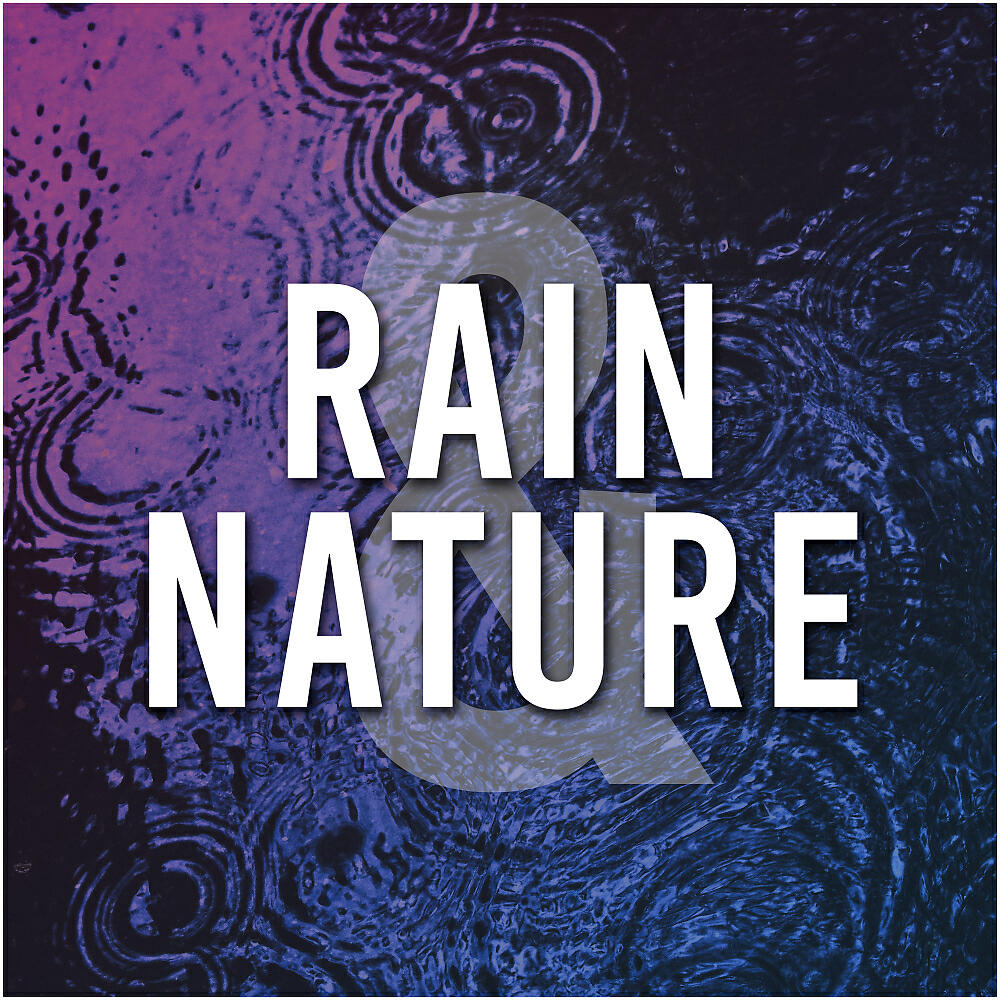 Релиз Rain & Nature