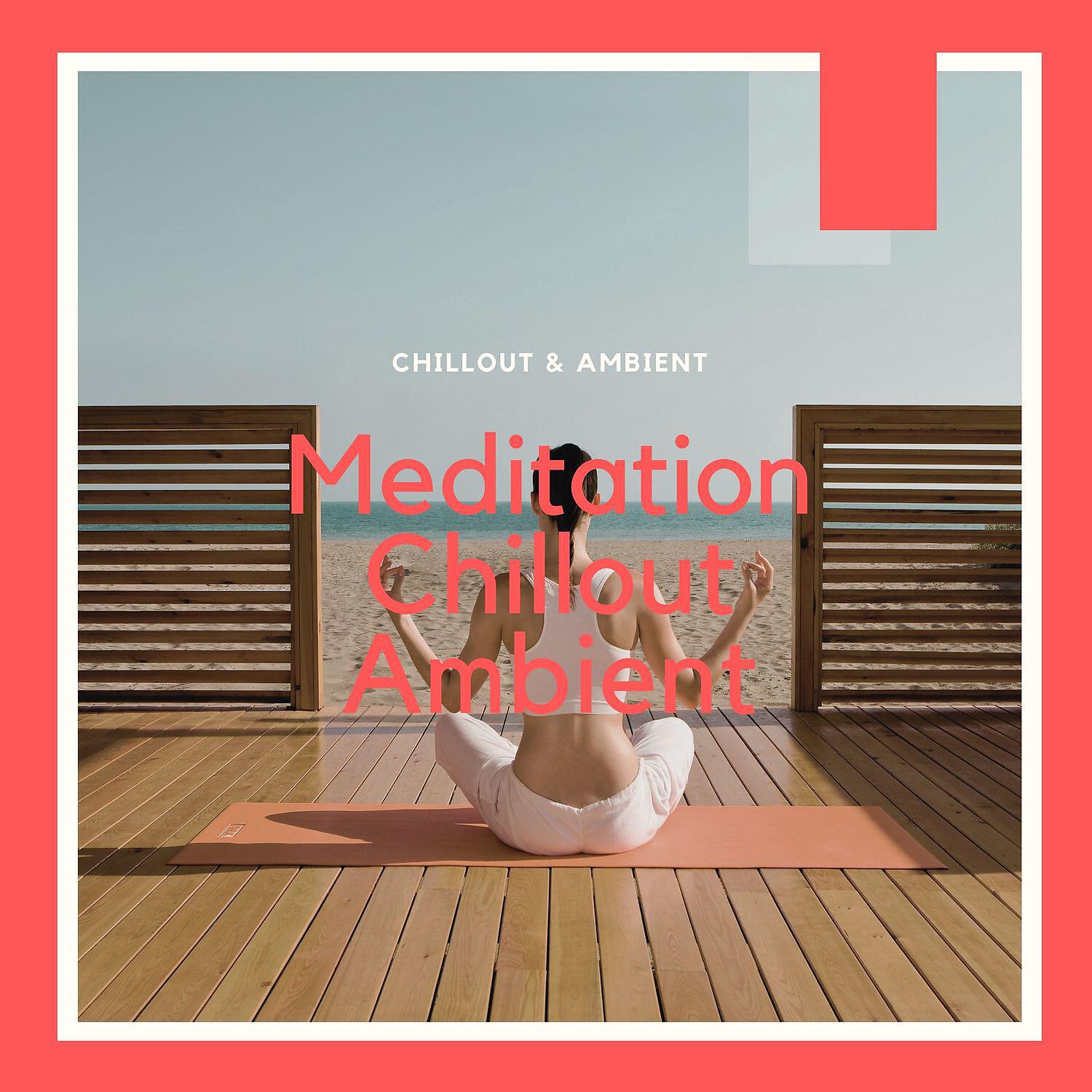 Релиз Meditation Chillout Ambient