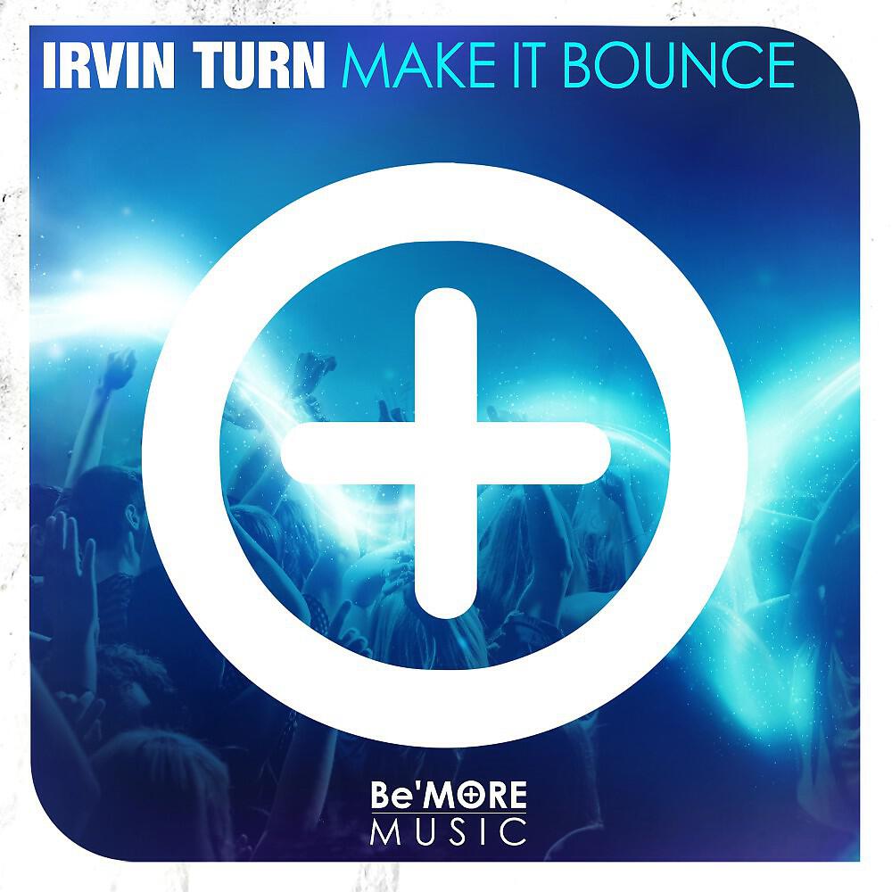 Релиз Make It Bounce