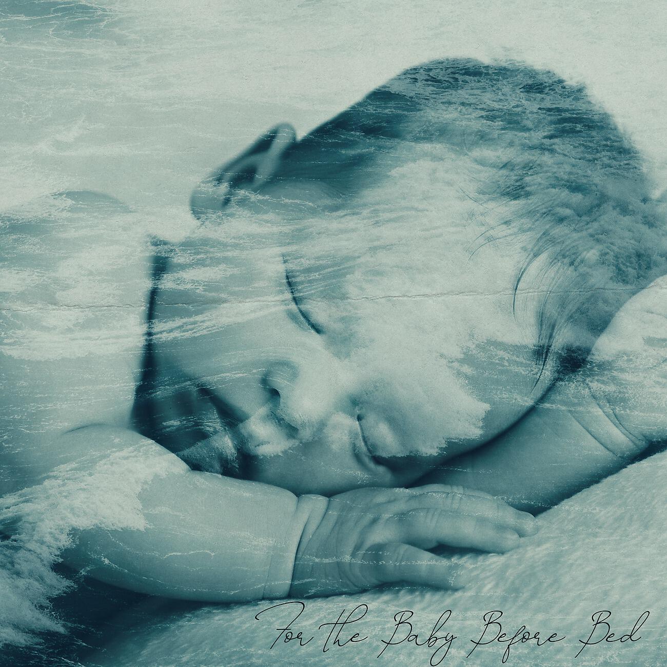 Релиз For the Baby Before Bed