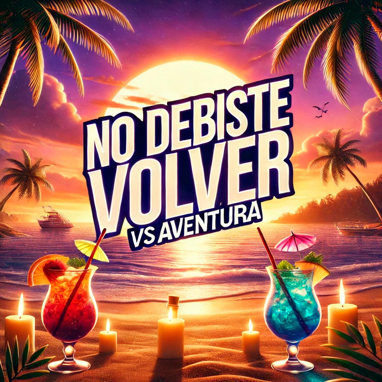 Релиз No Debiste Volver Vs Aventura 2025