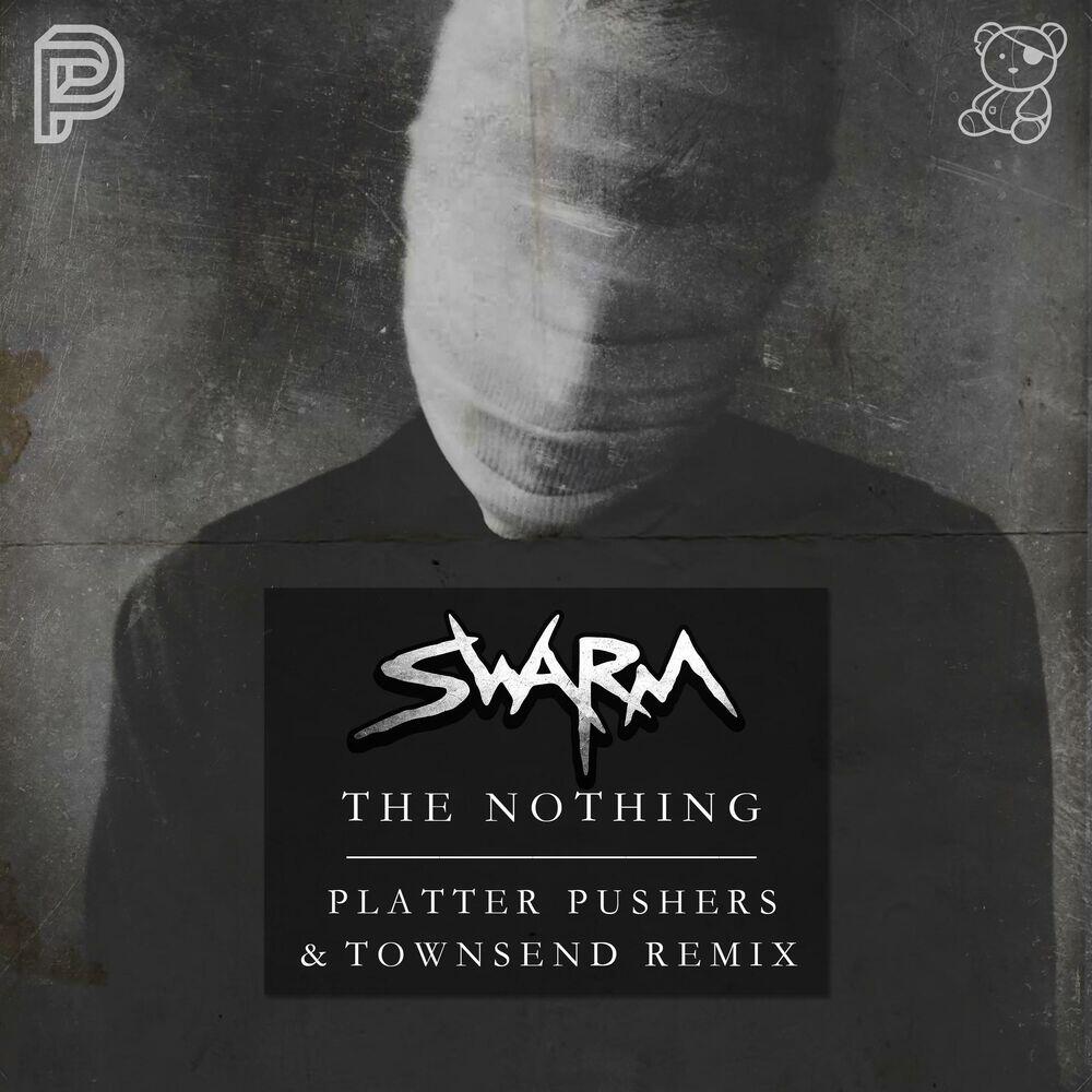 Релиз The Nothing (Platter Pushers & Townsend Official Remix)