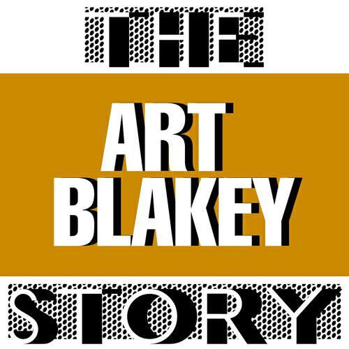Постер альбома The Art Blakey Story