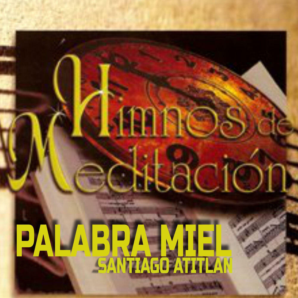 Palabra Miel Santiago Atitlán