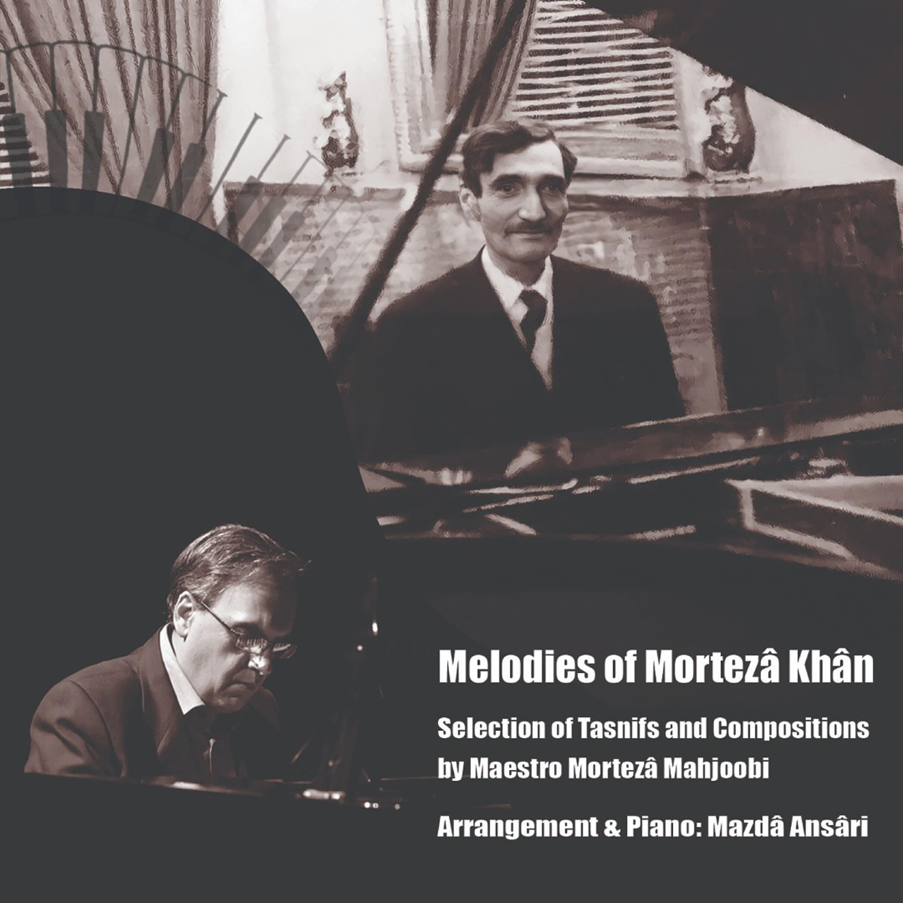 Релиз Melodies of Morteza Khan - Selection of Tasnifs and Compositions by Maestro Morteza Mahjoobi