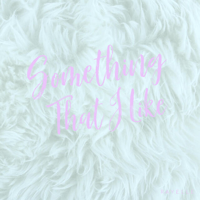 Релиз Something That I Like