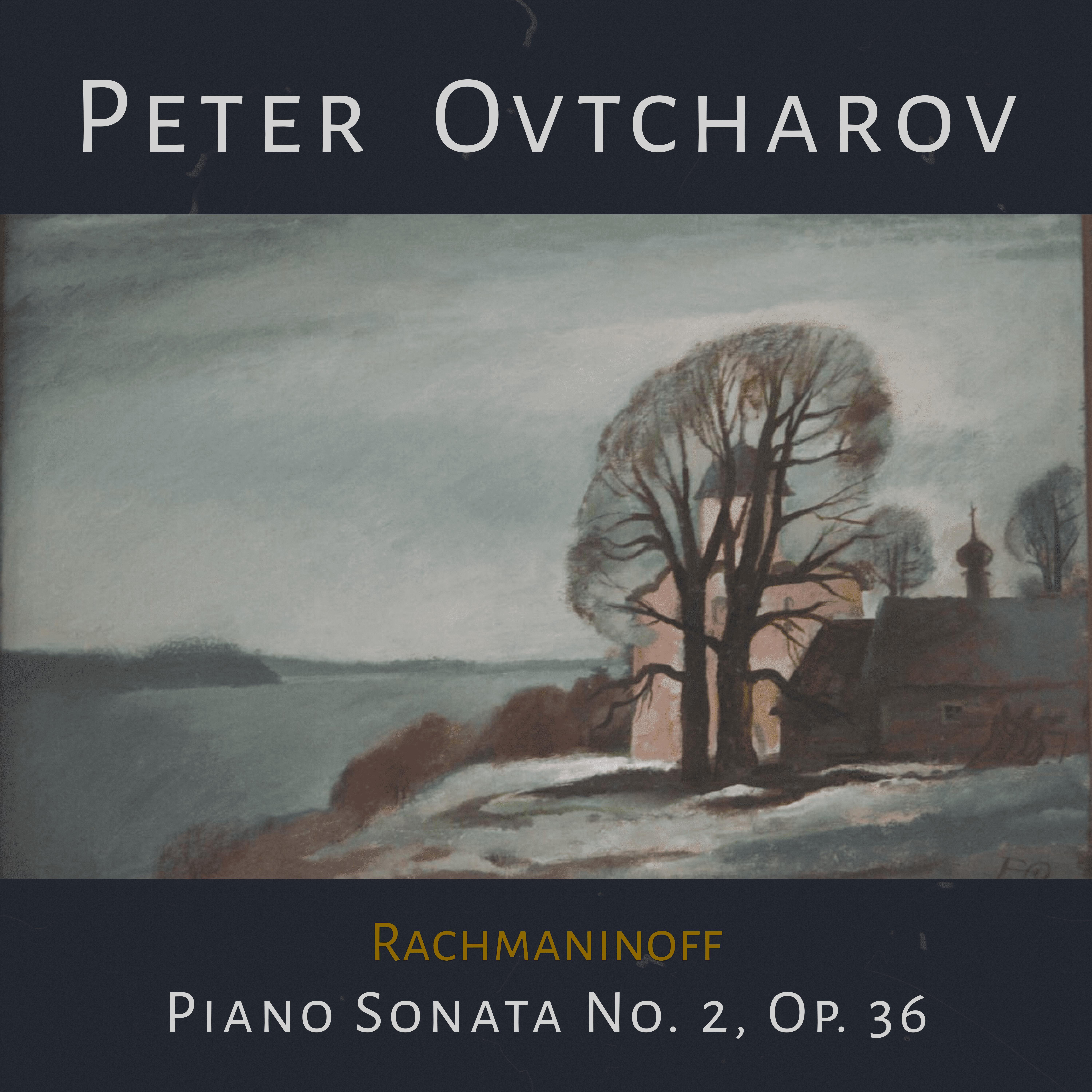 Релиз Rachmaninoff: Piano Sonata No. 2, Op. 36
