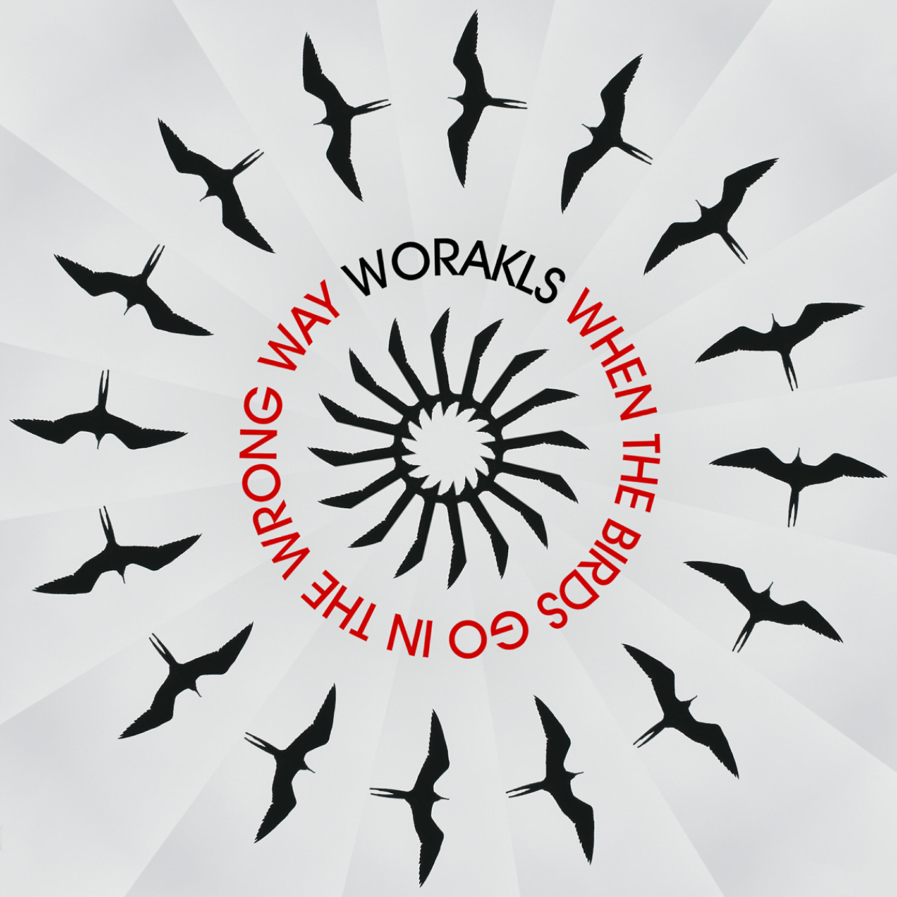 Релиз When The Birds Go In The Wrong Way