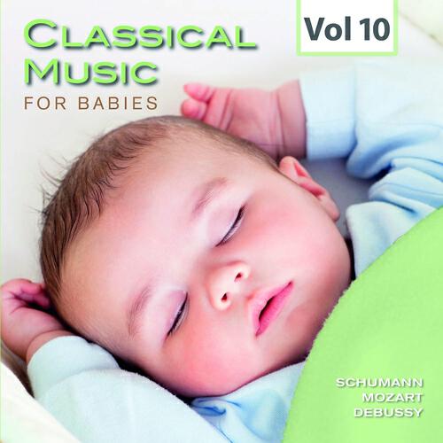 Релиз Classical Music for Babies, Vol. 10