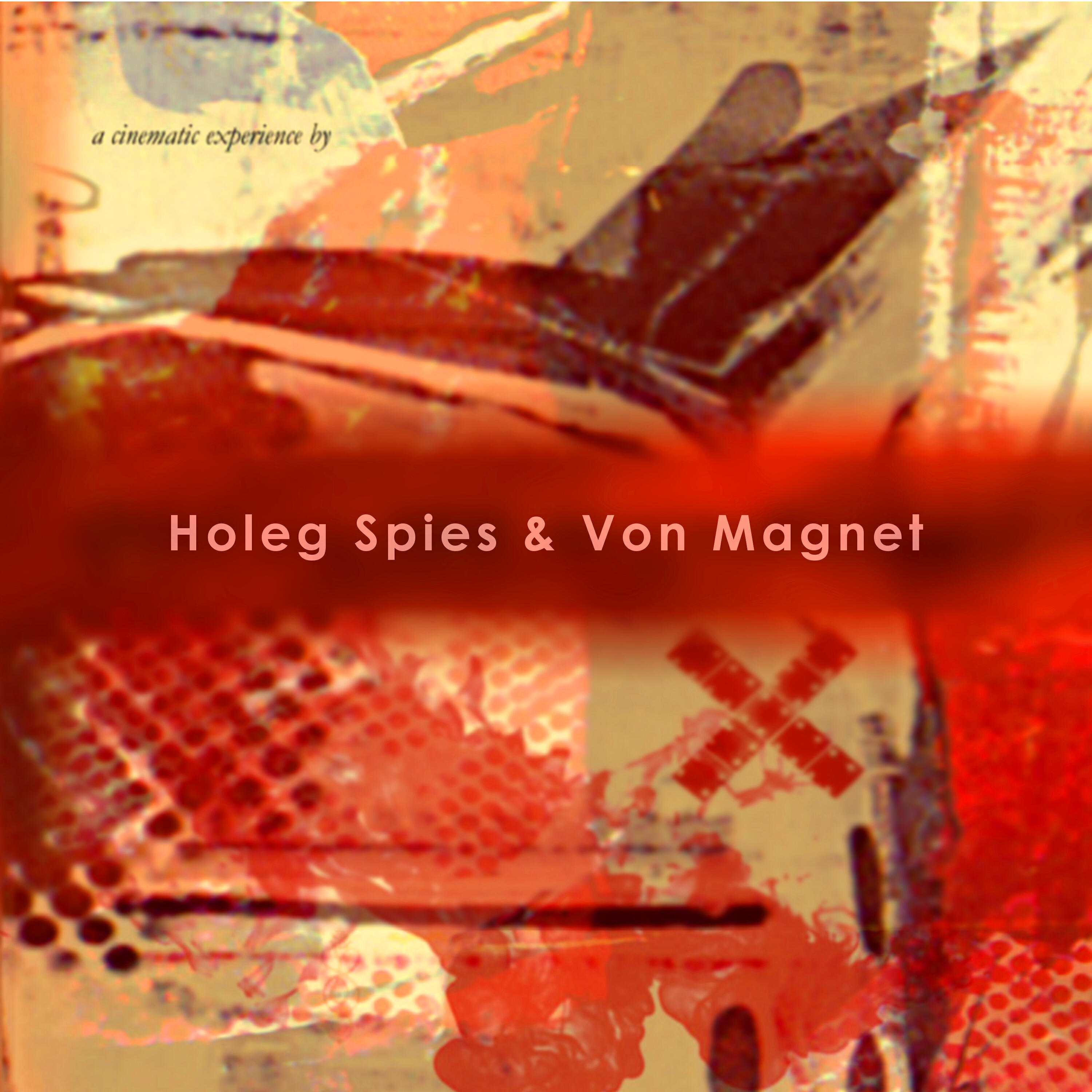 Релиз Holeg Spies & Von Magnet