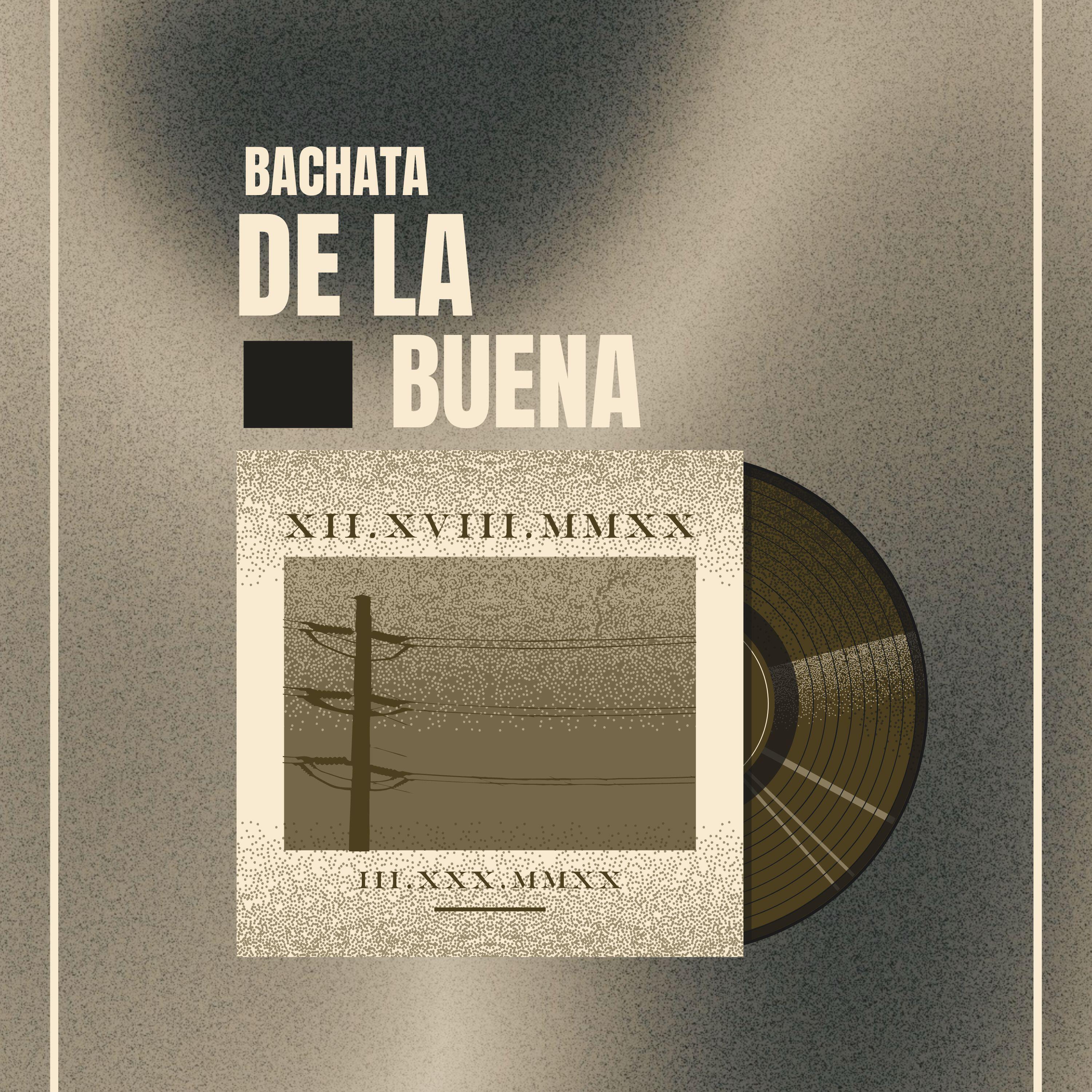 Релиз Bachata de la buena