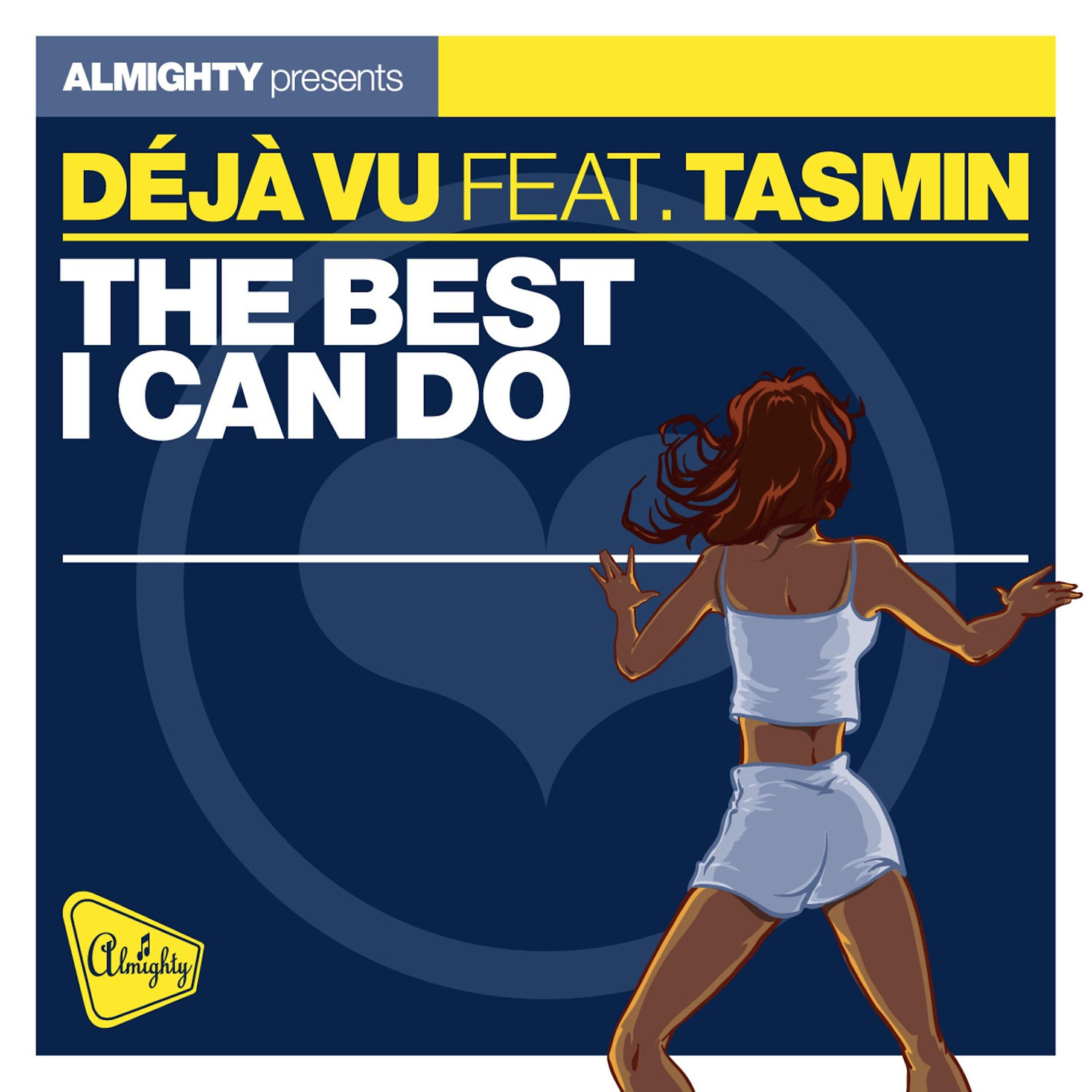 Релиз Almighty Presents: The Best I Can Do (feat. Tasmin) - Single