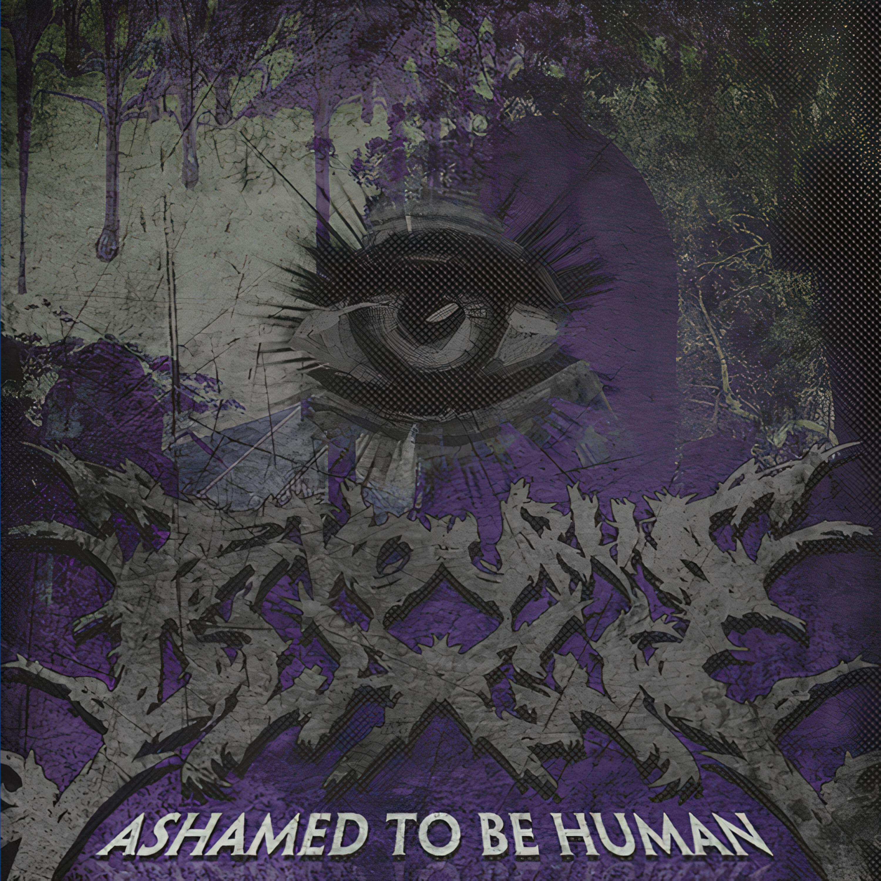 Постер альбома Ashamed To Be Human