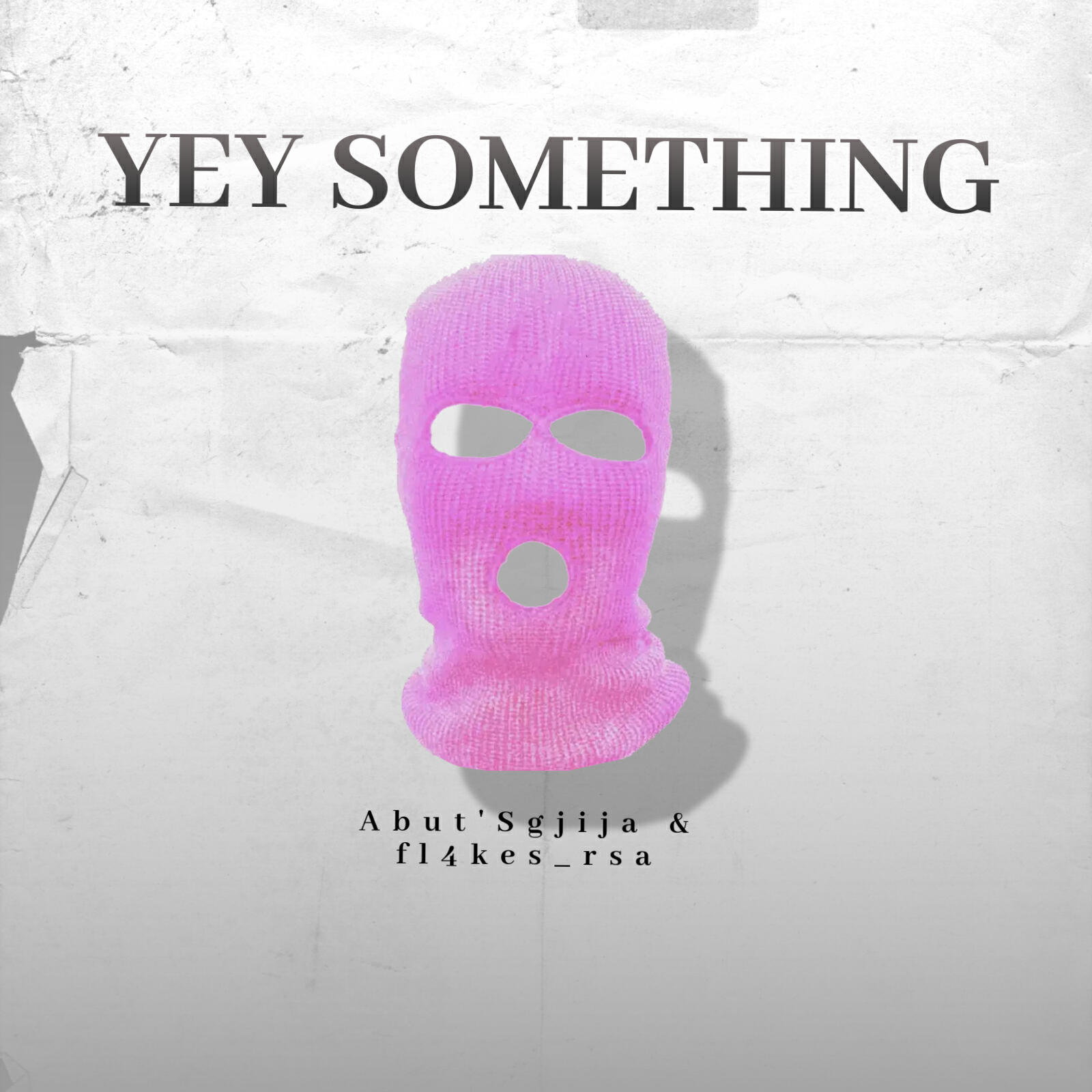 Релиз Yey Somethingg (feat. Abut'sgija.)