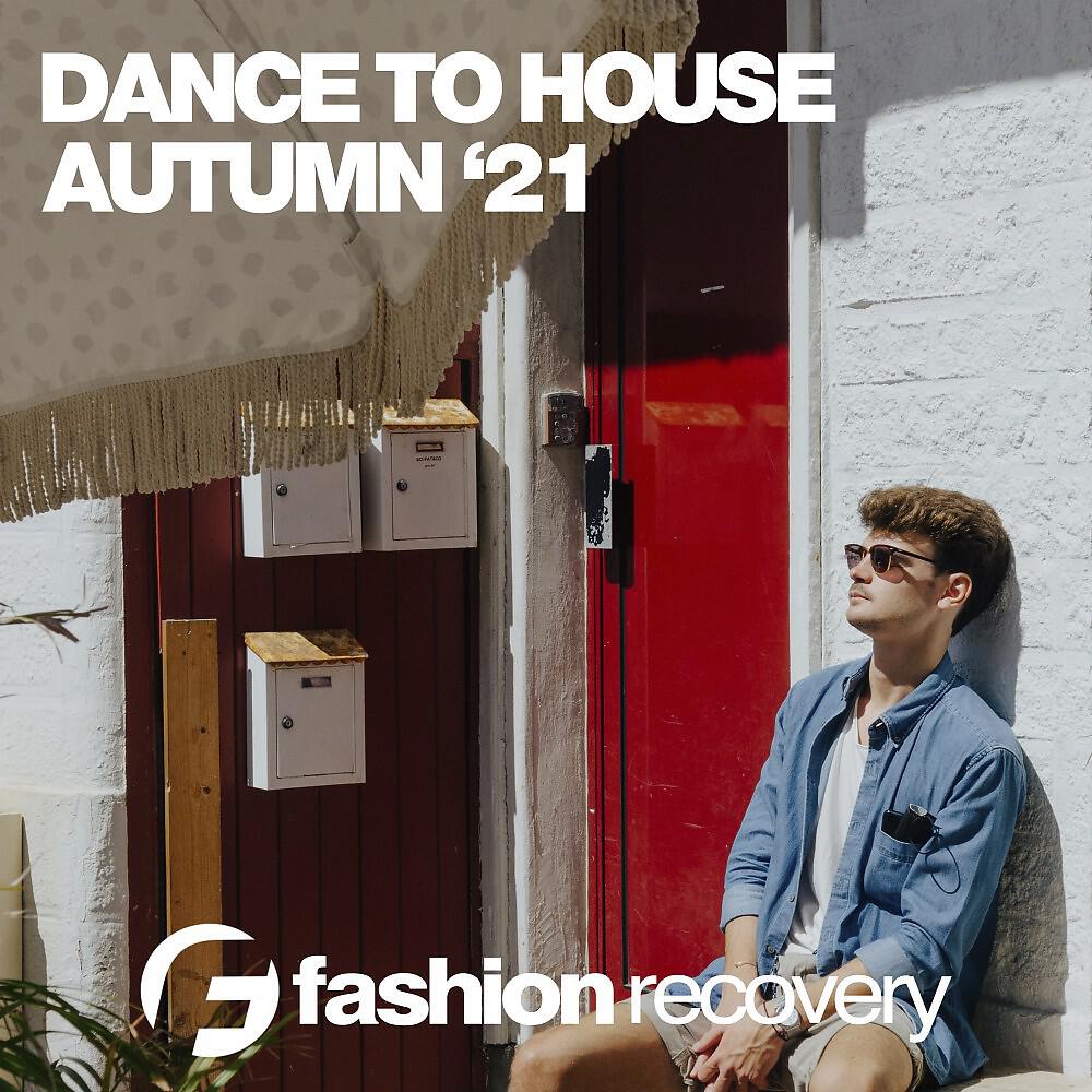 Релиз Dance to House Autumn '21