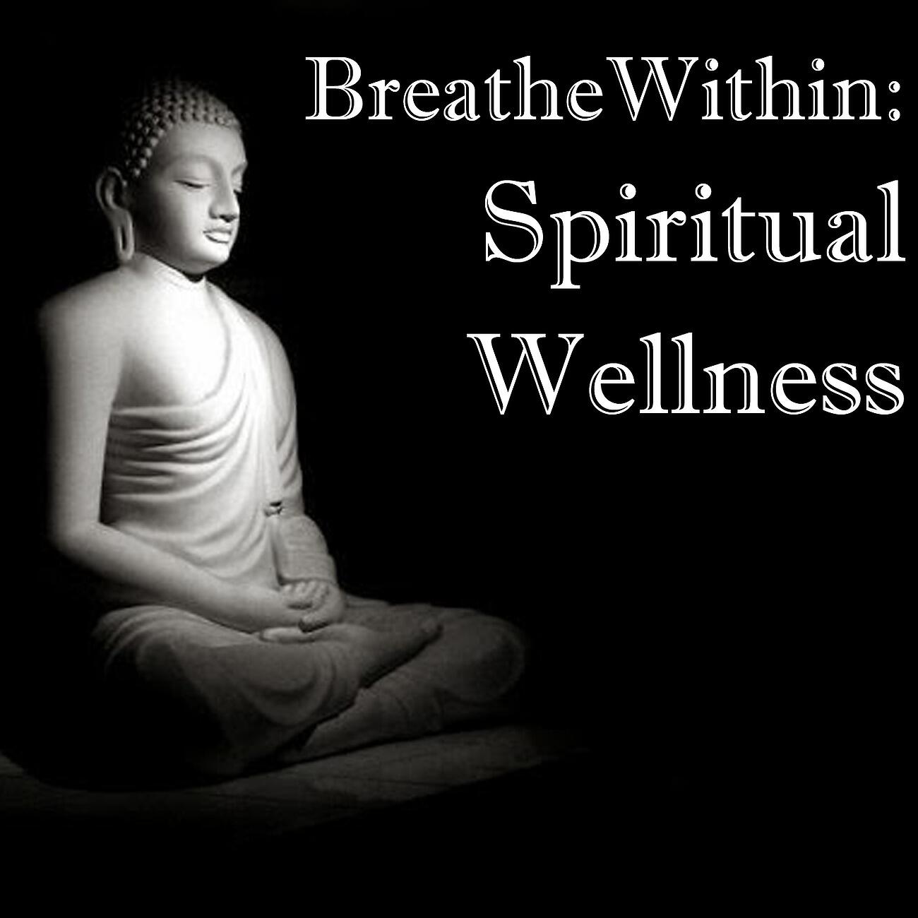 Релиз Breathe Within: Spiritual Wellness