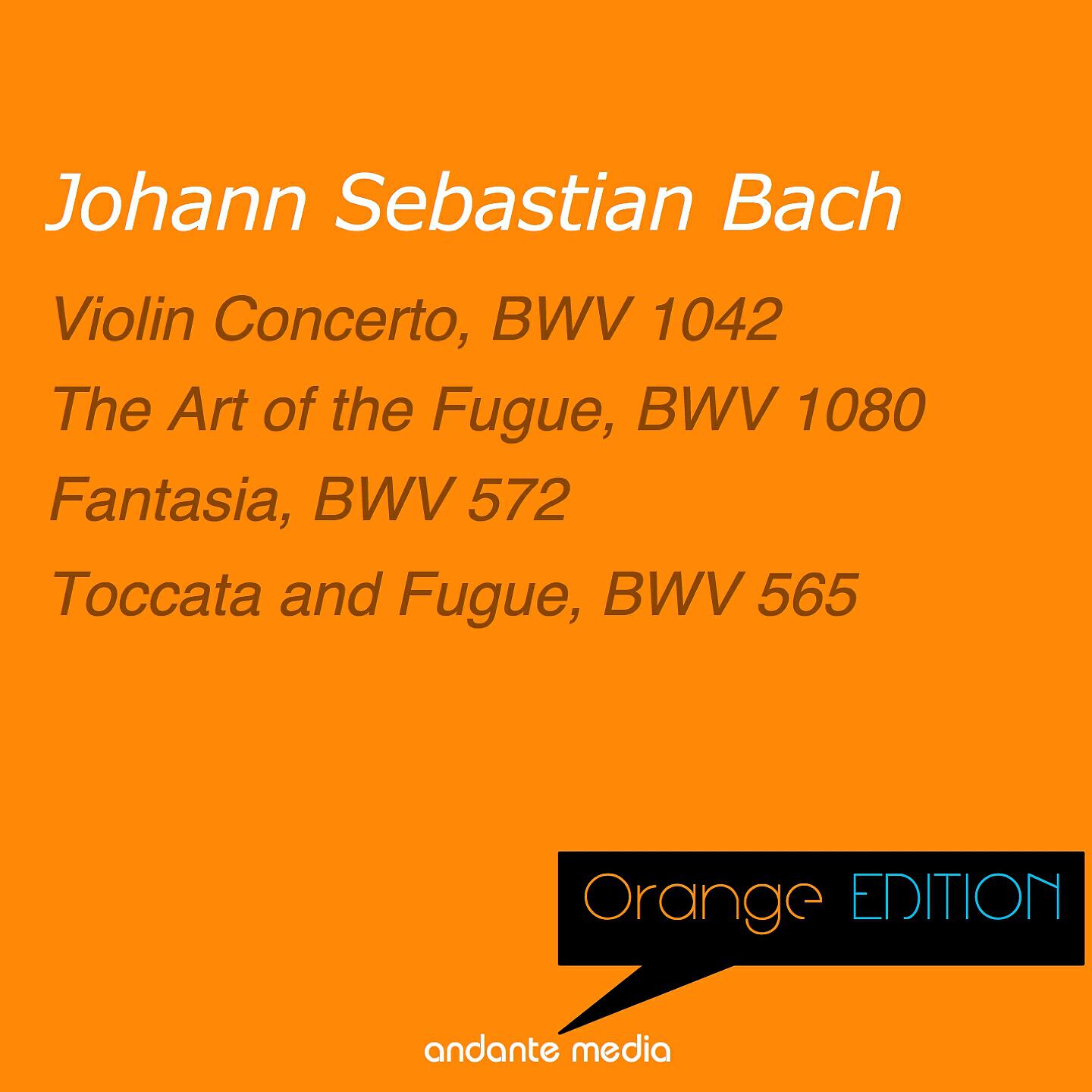 Релиз Orange Edition - Bach: Violin Concerto, BWV 1042 & The Art of the Fugue, BWV 1080
