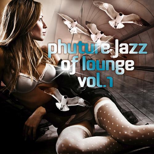 Релиз Phuture Jazz of Lounge, Vol. 1