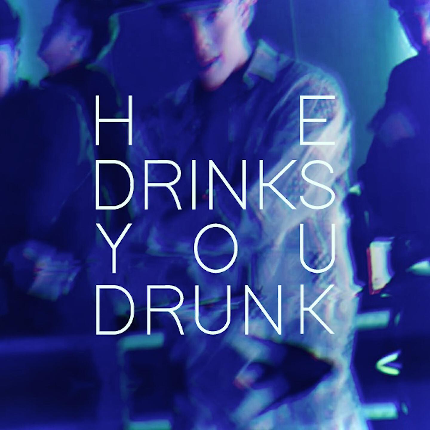 Релиз HE DRINKS YOU DRUNK (สีถลอก)