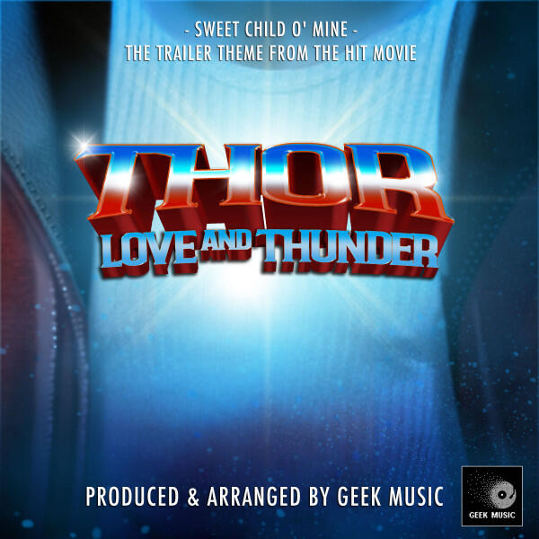 Релиз Sweet Child Of Mind (From "Thor: Love And Thunder")