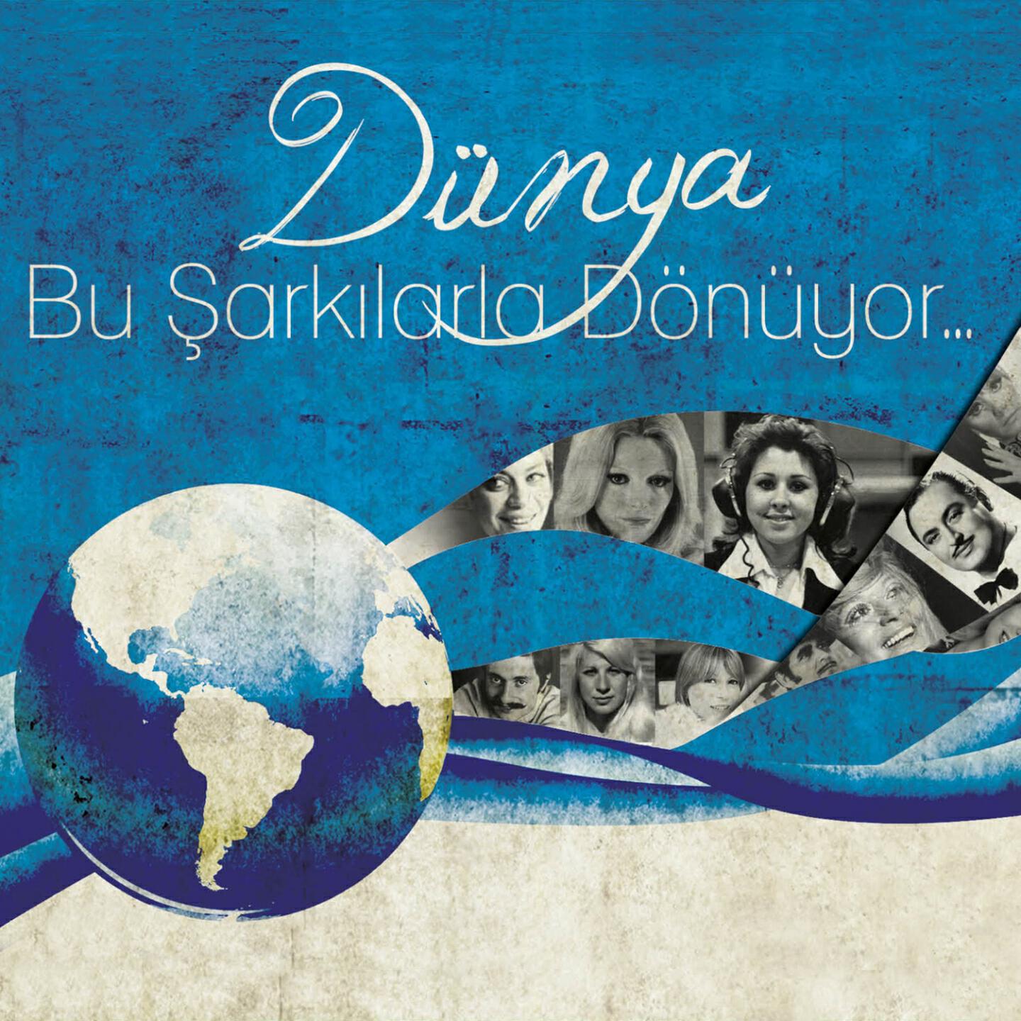 Релиз Dünya Bu Şarkılarla Dönüyor