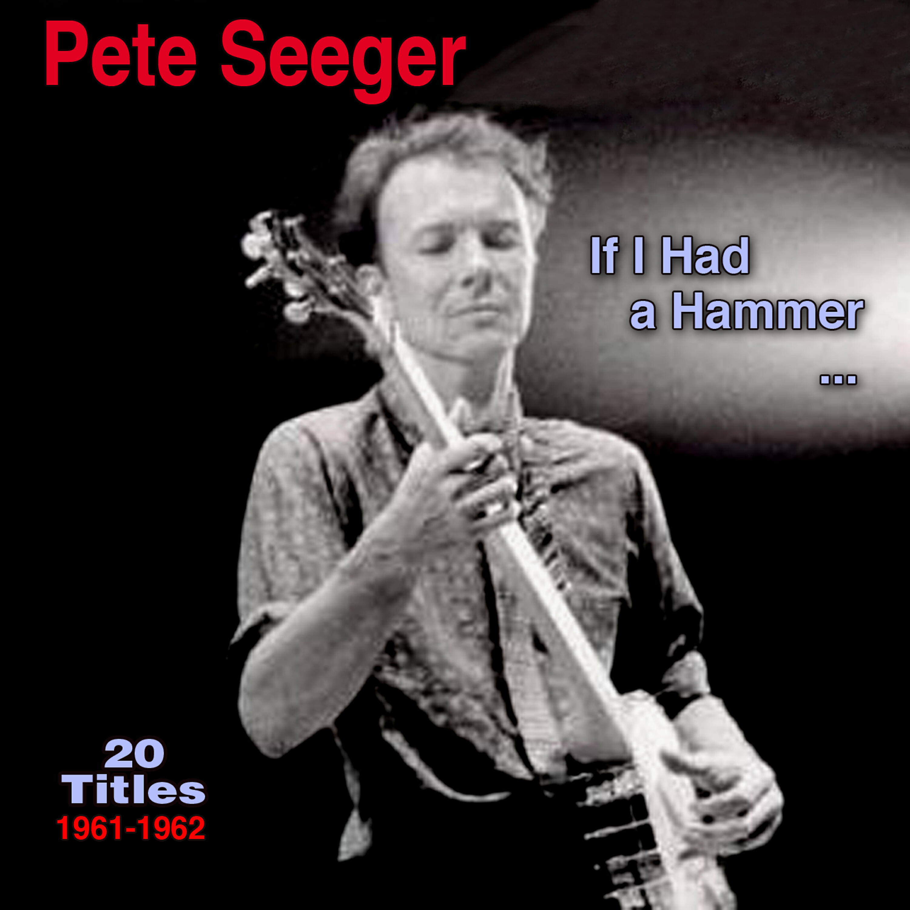 Релиз If I Had a Hammer