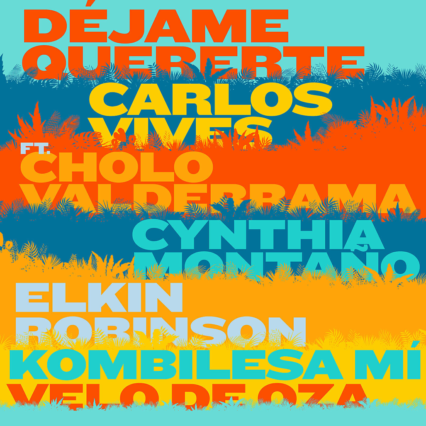 Релиз Déjame Quererte (feat. Cholo Valderrama, Cynthia Montaño, Elkin Robinson, Kombilesa Mí & Velo de Oza)
