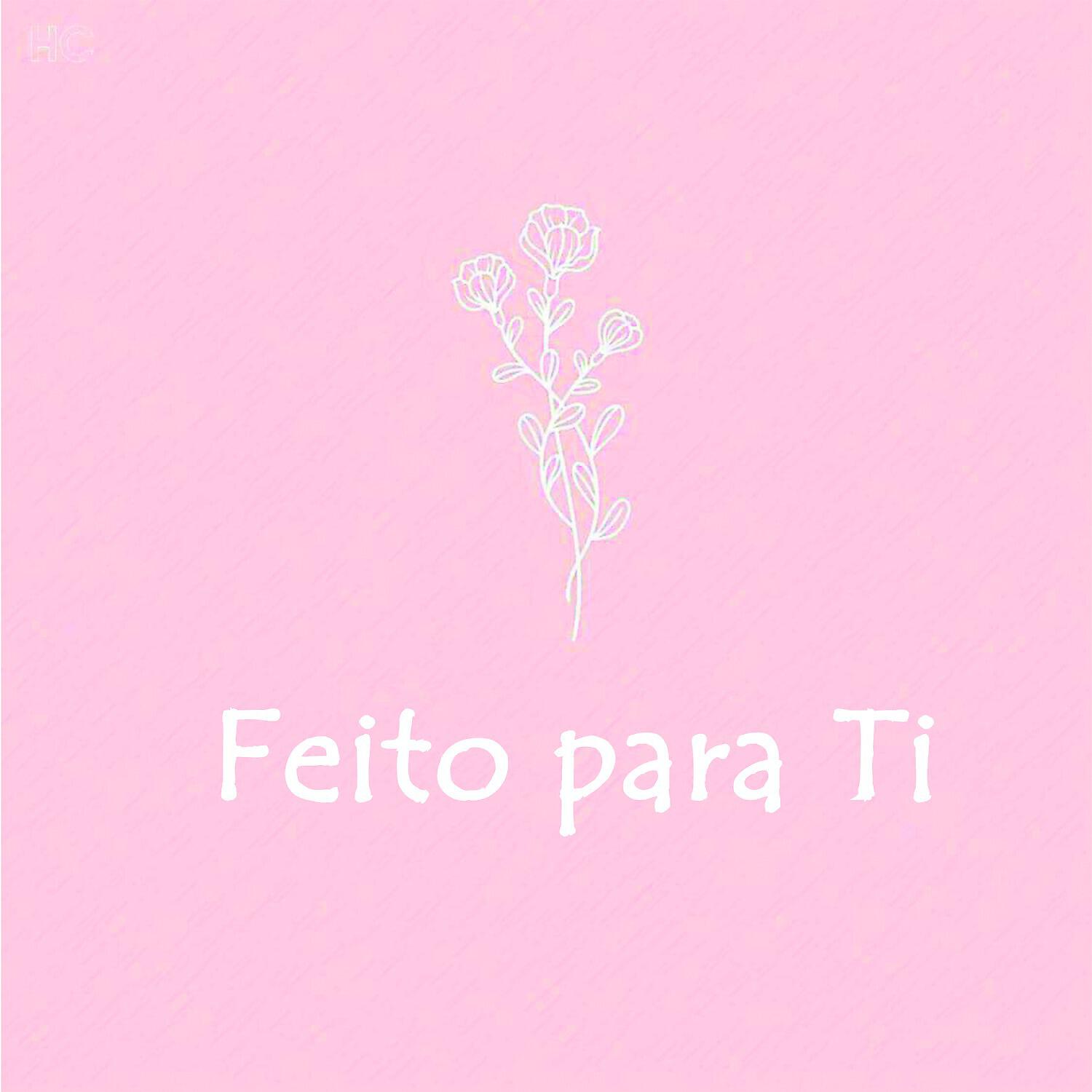 Релиз Feito para Ti